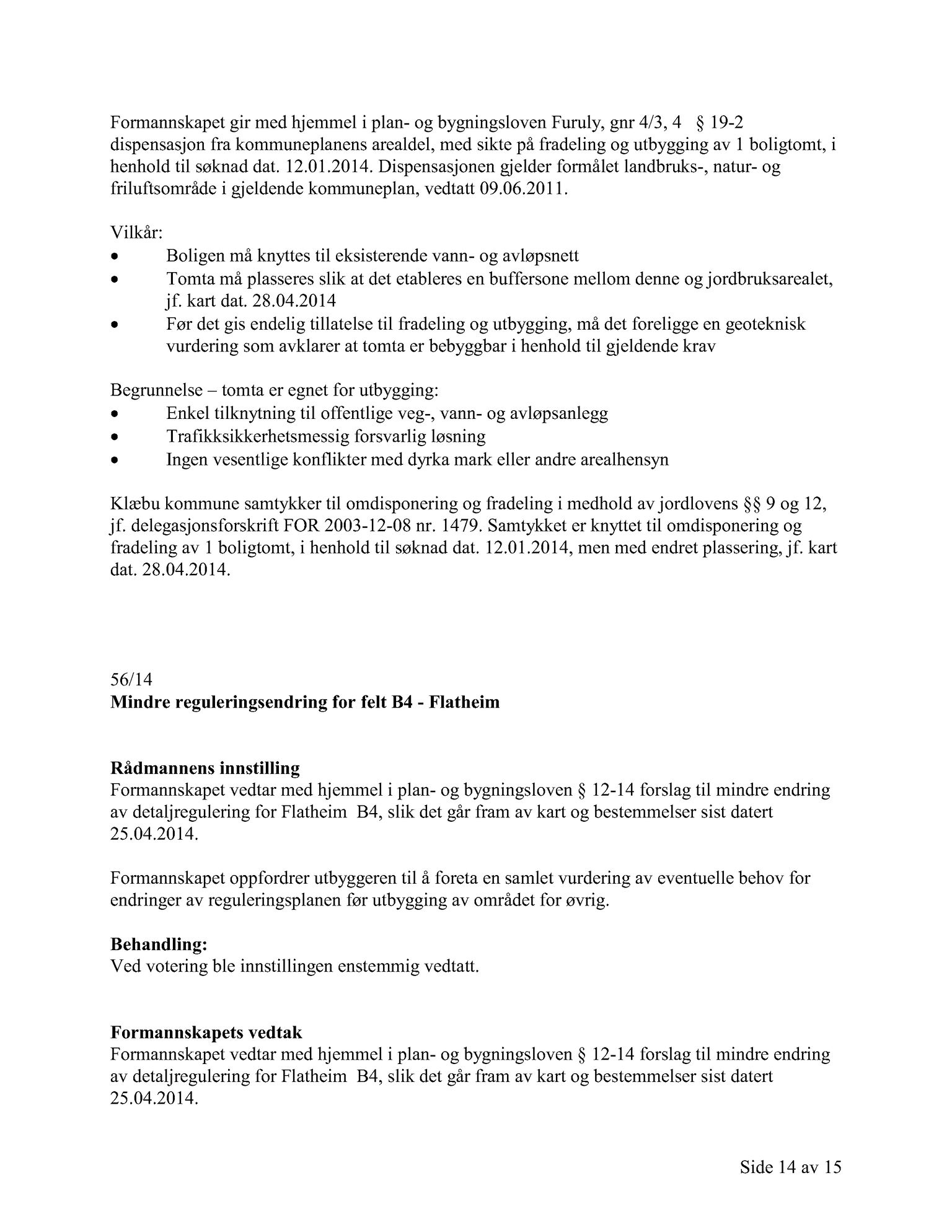 Klæbu Kommune, TRKO/KK/02-FS/L007: Formannsskapet - Møtedokumenter, 2014, s. 1683