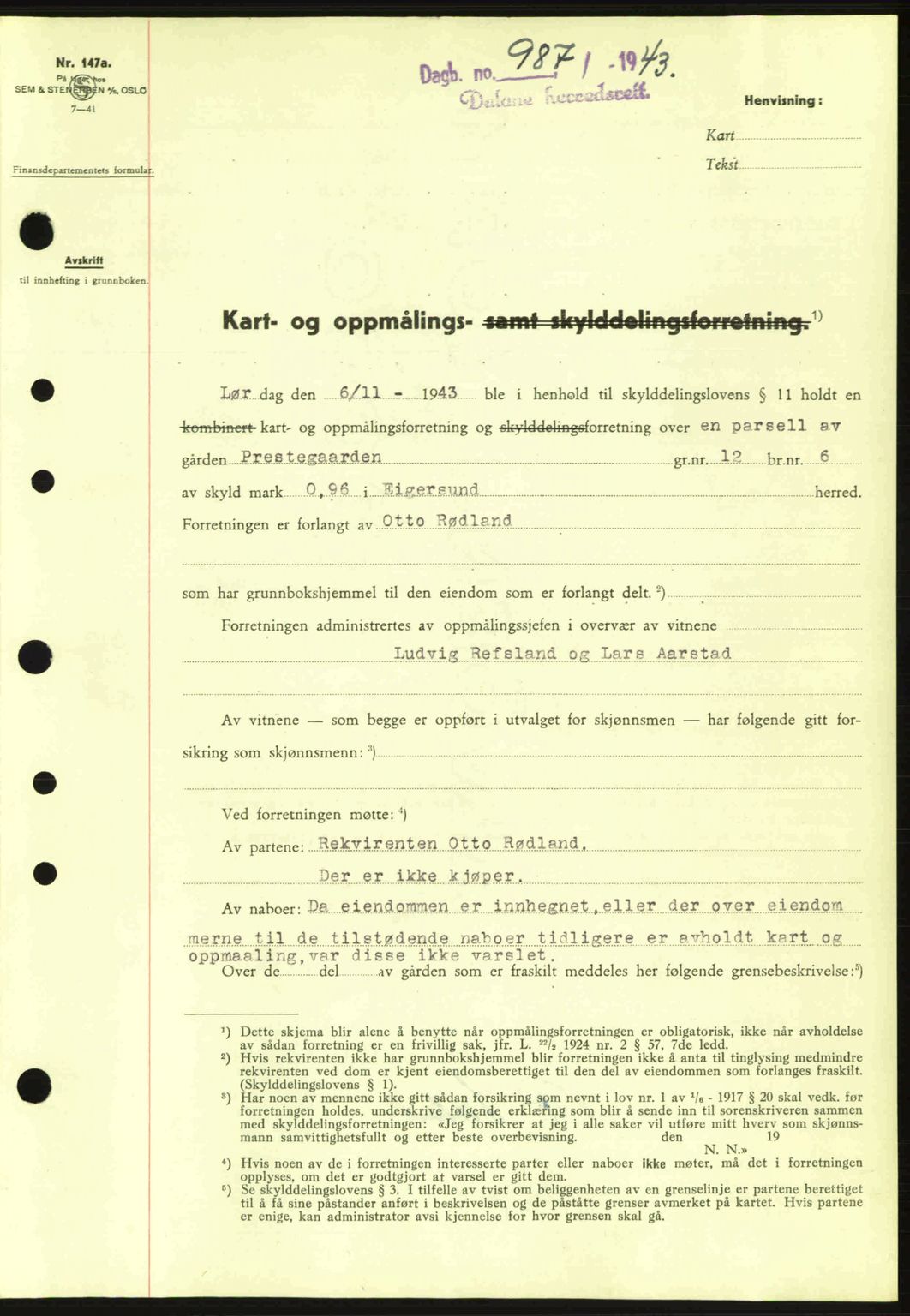 Dalane sorenskriveri, SAST/A-100309/02/G/Gb/L0046: Pantebok nr. A7, 1942-1943, Dagboknr: 987/1943