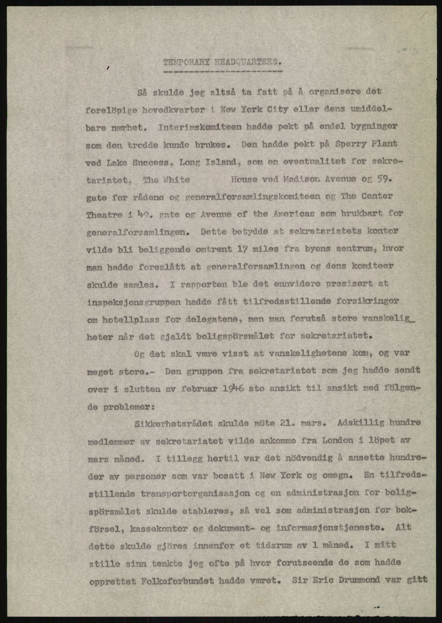 Lie, Trygve, RA/PA-1407/D/L0020/0007: Utkast og manuskripter til "In the cause of Peace"/"Syv år for freden". / Manuskript til kap. 7, "Permanent headquarter". udatert., 1954