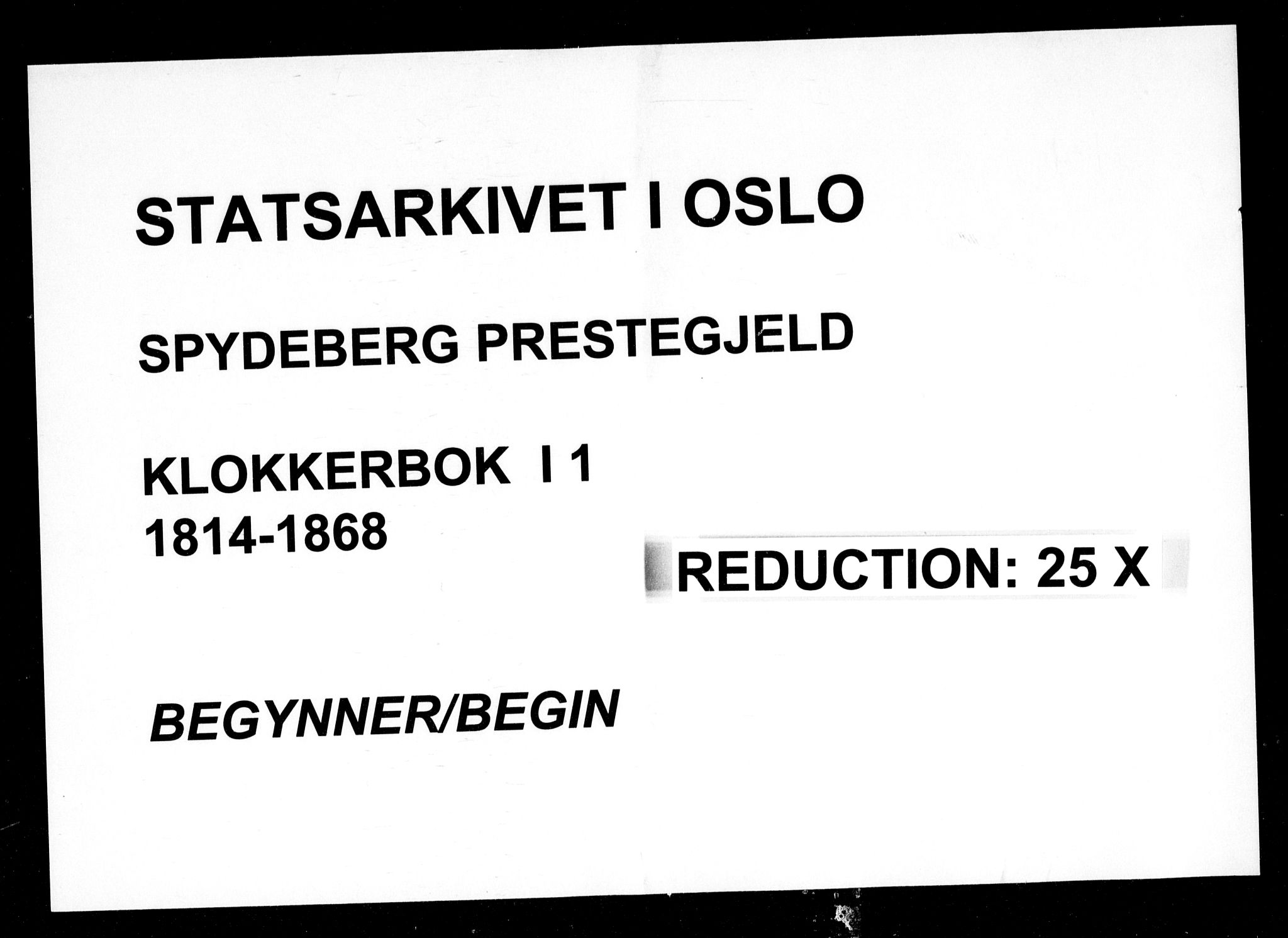 Spydeberg prestekontor Kirkebøker, SAO/A-10924/G/Ga/L0001: Klokkerbok nr. I 1, 1814-1868