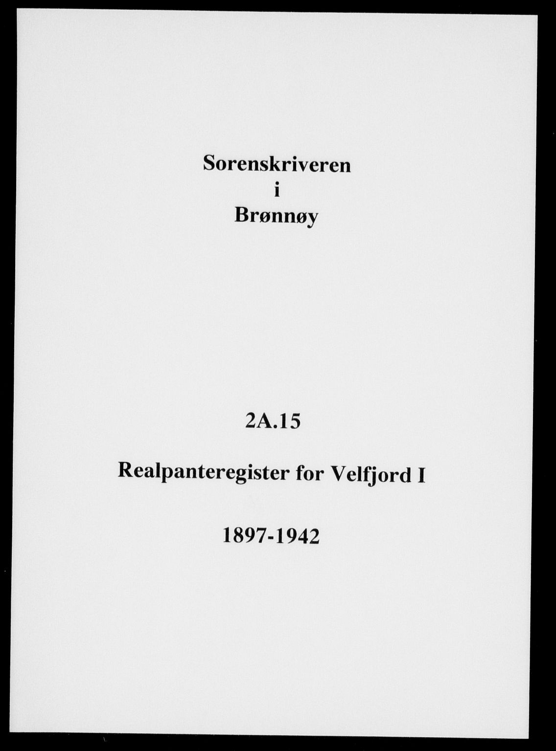 Brønnøy sorenskriveri, SAT/A-4170/1/2/2A/L0015: Panteregister nr. 15, 1897-1942