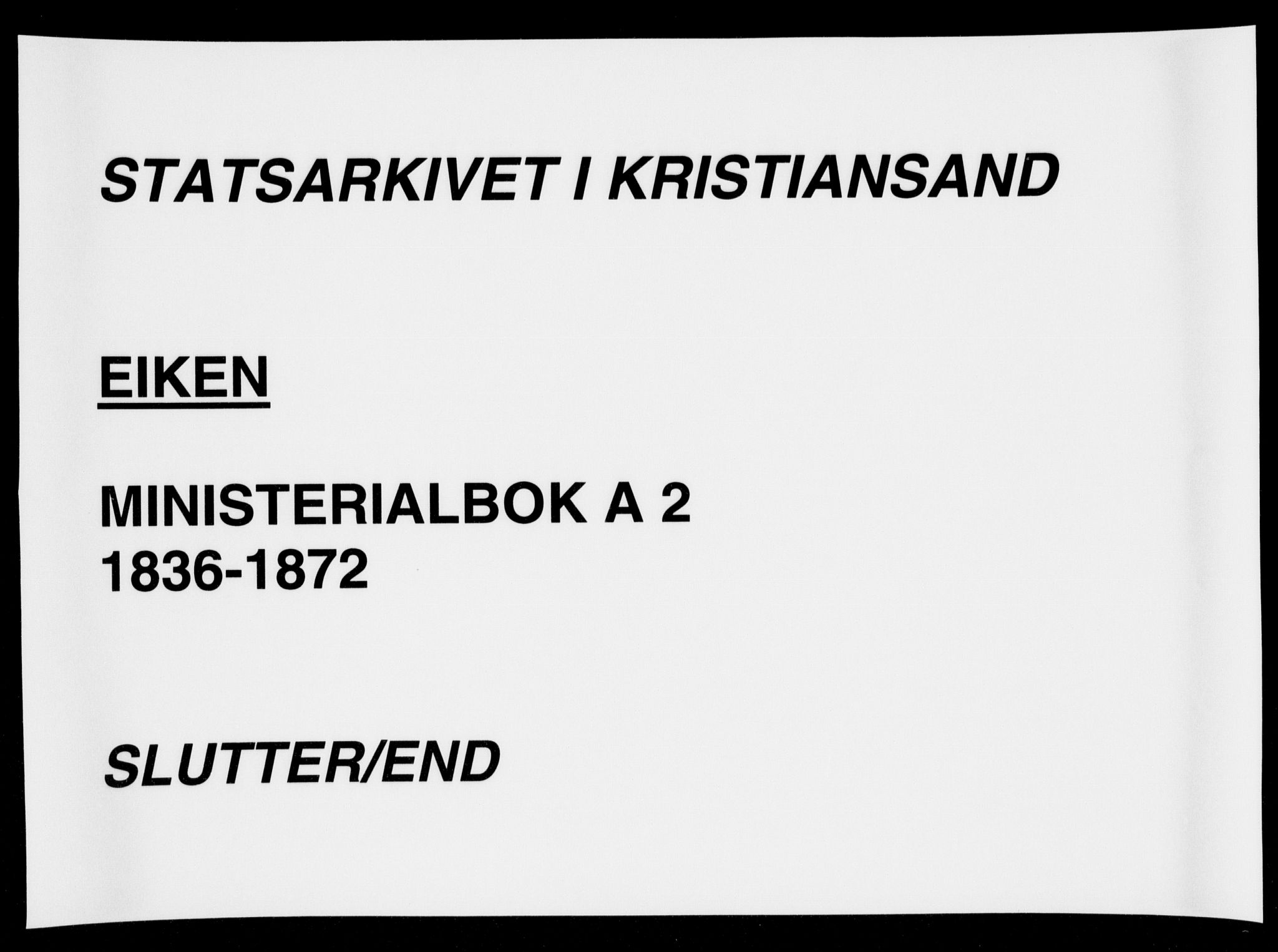 Hægebostad sokneprestkontor, AV/SAK-1111-0024/F/Fa/Fab/L0002: Ministerialbok nr. A 2, 1836-1872