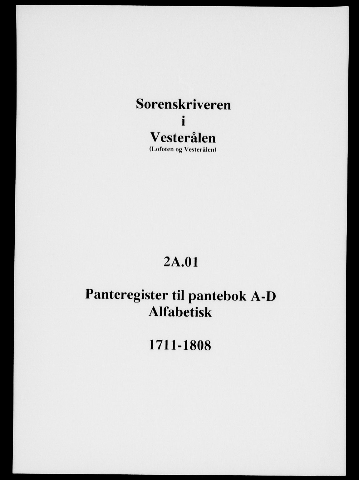Vesterålen sorenskriveri, SAT/A-4180/1/2/2A/L0001: Panteregister nr. 1, 1711-1808