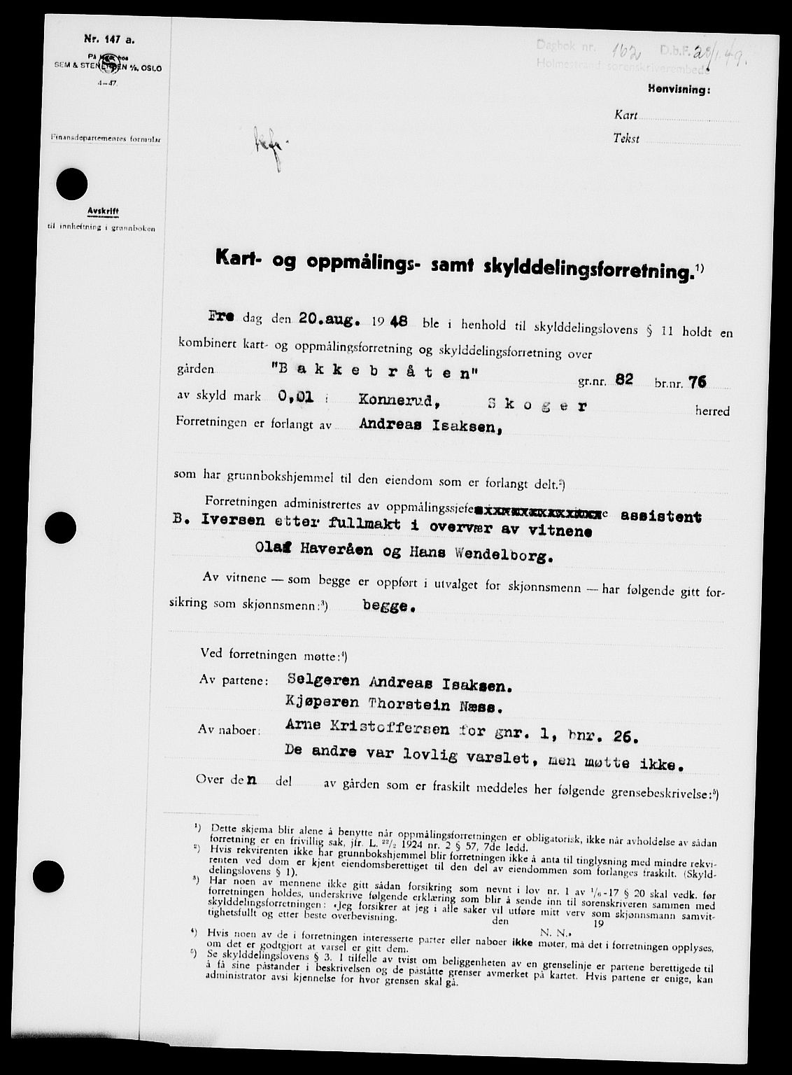 Holmestrand sorenskriveri, SAKO/A-67/G/Ga/Gaa/L0065: Pantebok nr. A-65, 1948-1949, Dagboknr: 162/1949