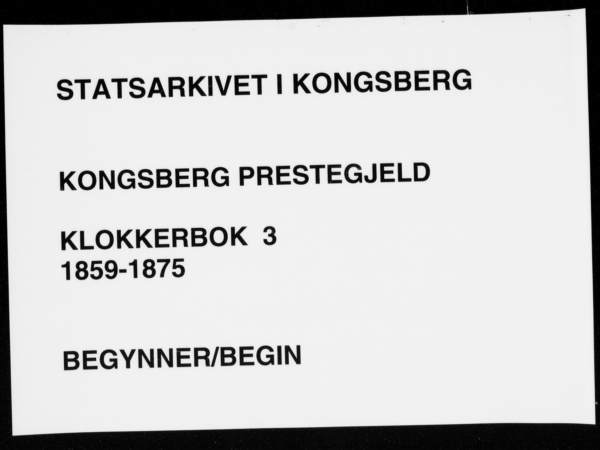 Kongsberg kirkebøker, SAKO/A-22/G/Ga/L0003: Klokkerbok nr. 3, 1859-1875