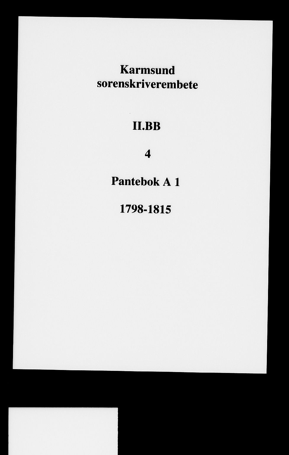 Karmsund sorenskriveri, SAST/A-100311/01/II/IIB/L0004: Pantebok nr. A1, 1798-1815