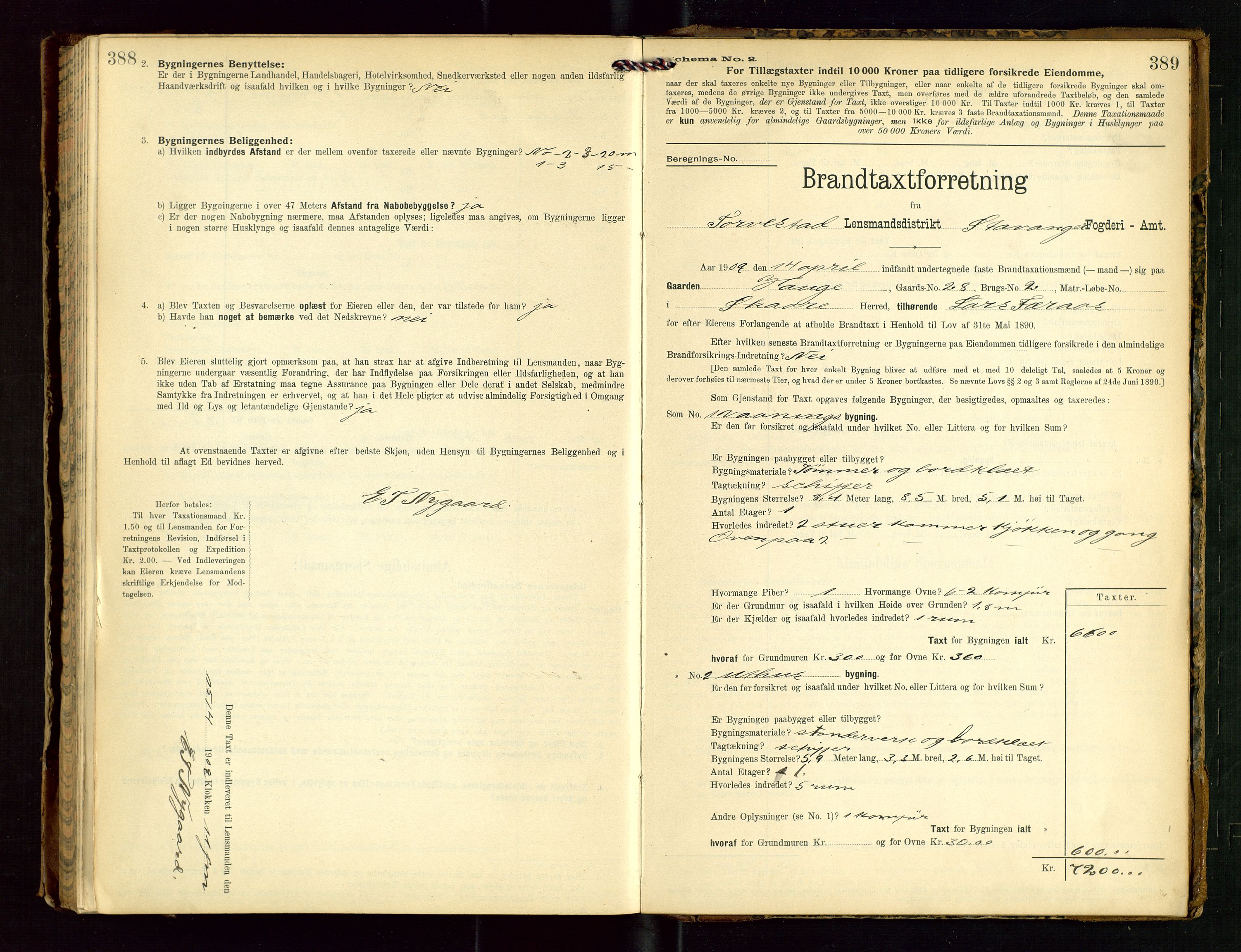 Torvestad lensmannskontor, SAST/A-100307/1/Gob/L0003: "Brandtaxationsprotokol for Torvestad Lensmannsdistrikt", 1905-1909, s. 388-389