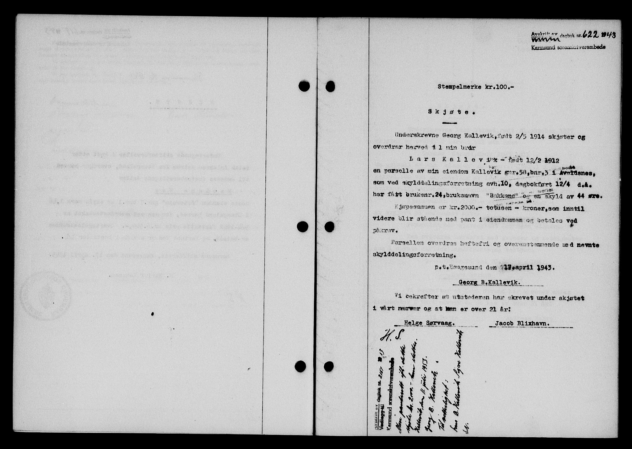 Karmsund sorenskriveri, SAST/A-100311/01/II/IIB/L0079: Pantebok nr. 60A, 1942-1943, Dagboknr: 622/1943