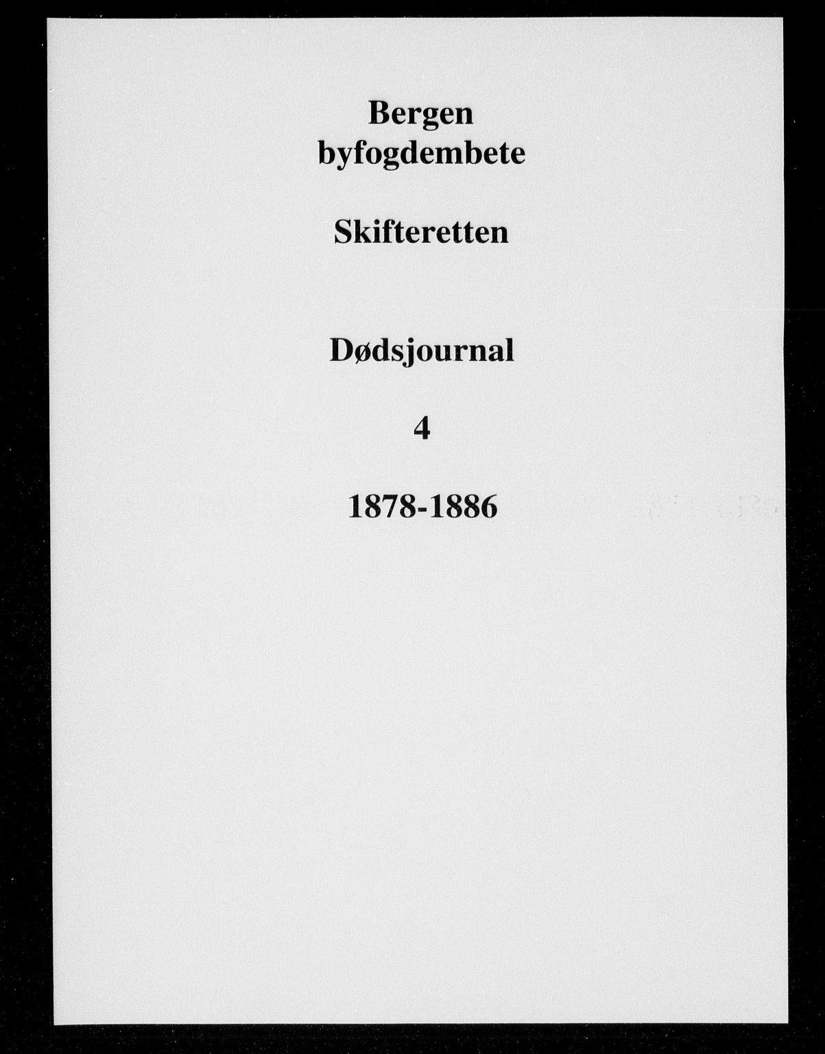 Byfogd og Byskriver i Bergen, SAB/A-3401/06/06Na/L0004: Dødsfallsjournaler, 1878-1886
