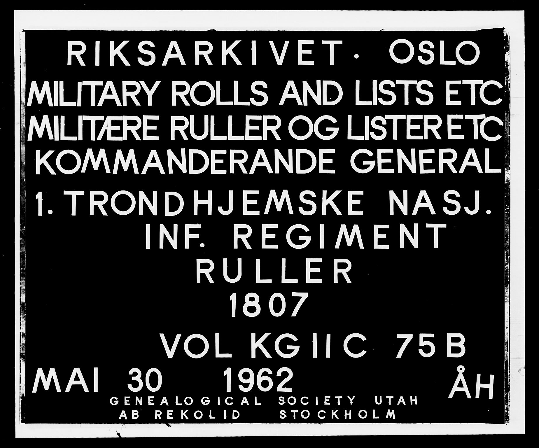 Generalitets- og kommissariatskollegiet, Det kongelige norske kommissariatskollegium, RA/EA-5420/E/Eh/L0075b: 1. Trondheimske nasjonale infanteriregiment, 1807, s. 1