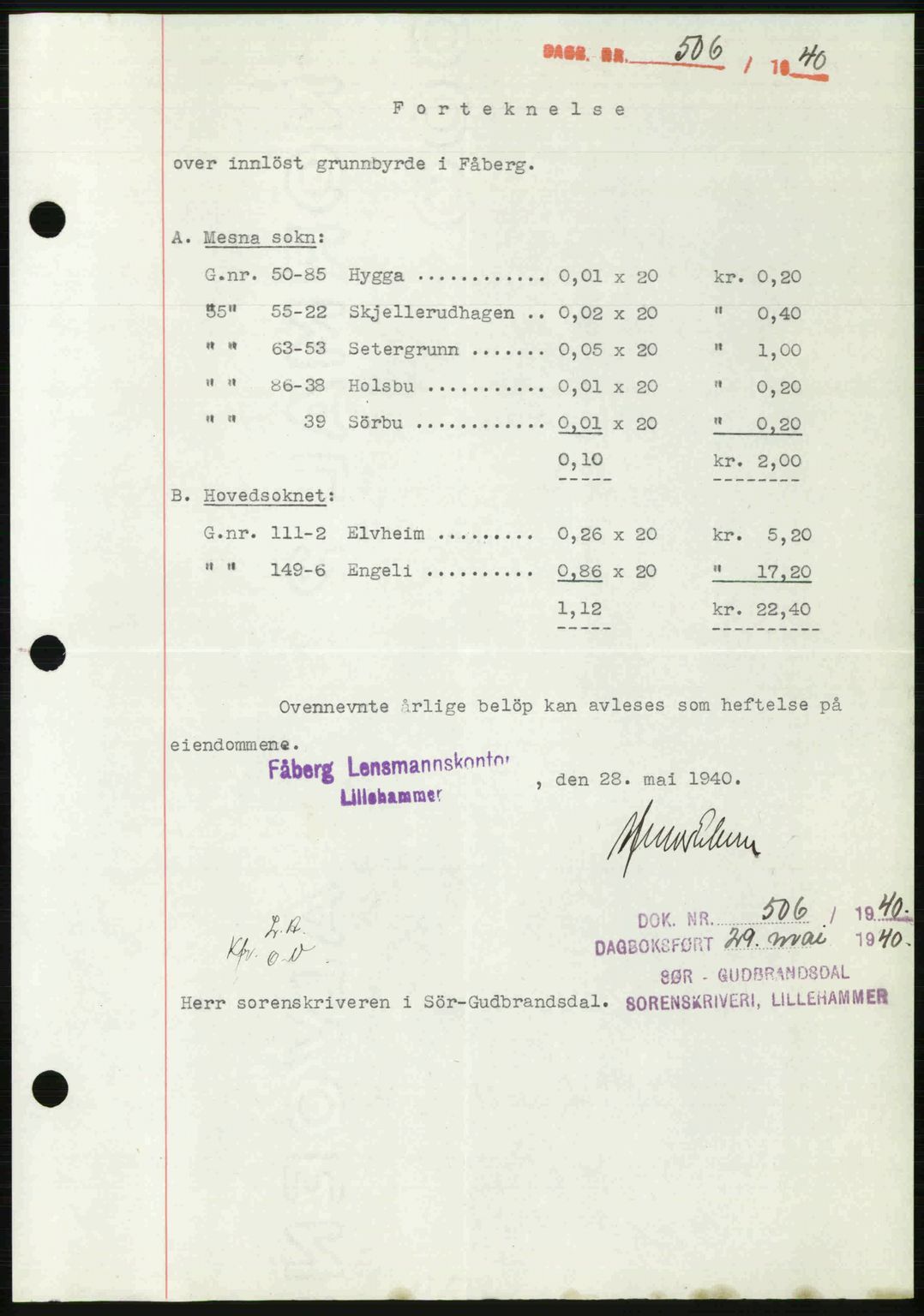 Sør-Gudbrandsdal tingrett, SAH/TING-004/H/Hb/Hbf/L0002: Pantebok nr. C1, 1938-1951, Dagboknr: 506/1940
