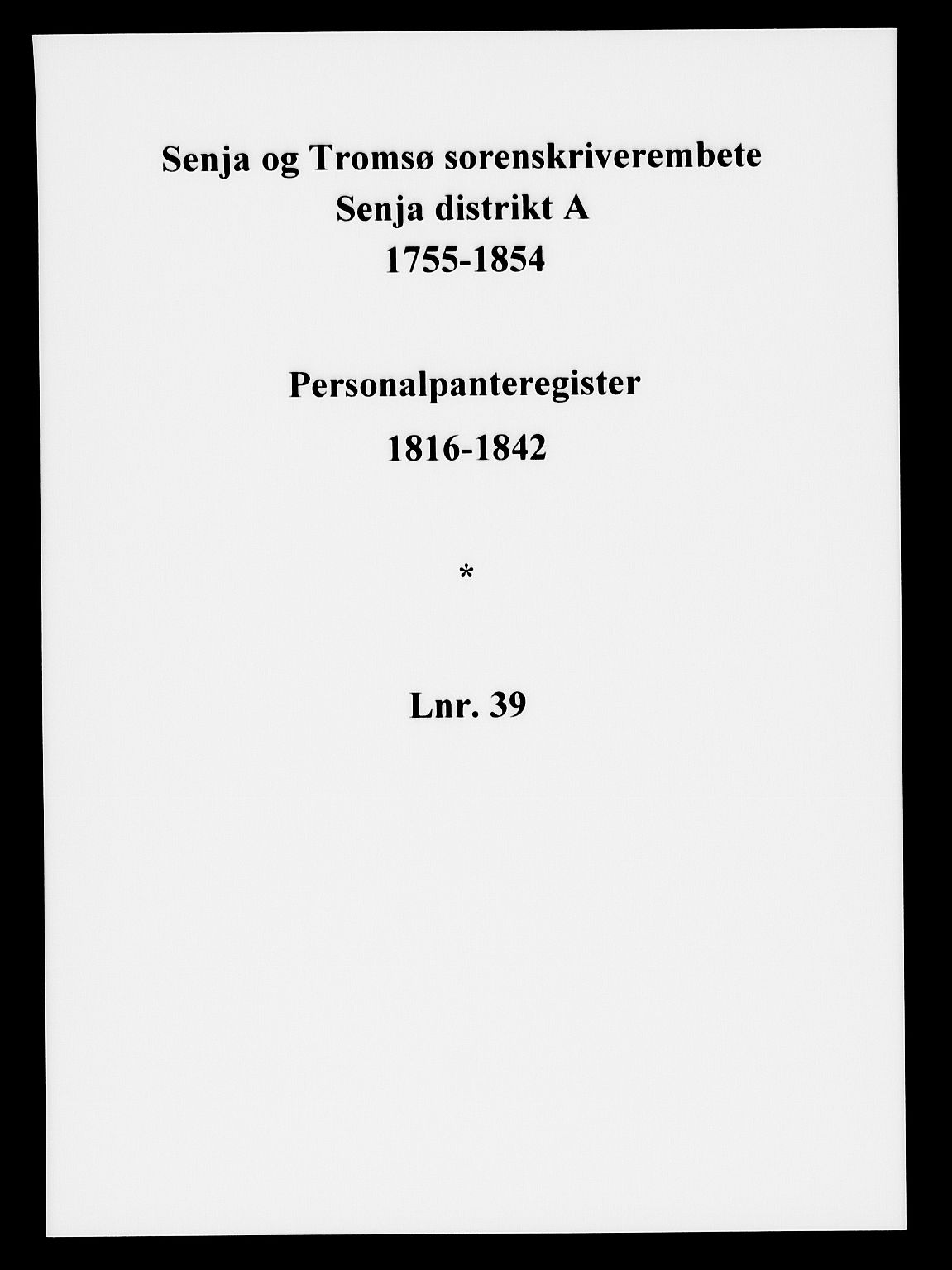 Senja og Tromsø sorenskriveri , SATØ/SATØ-31/G/Gb/L0039pantereg: Panteregister nr. 39, 1816-1842