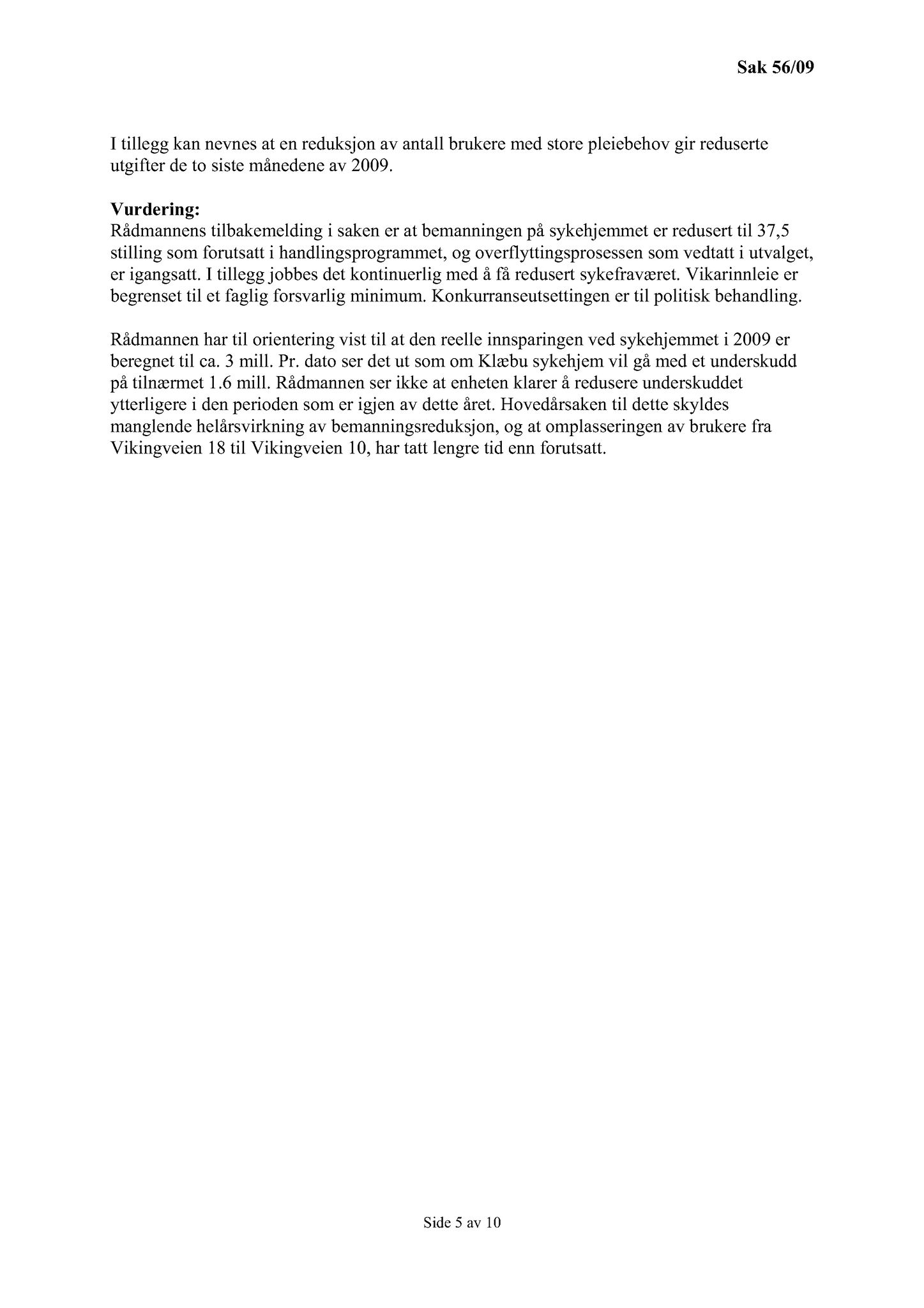 Klæbu Kommune, TRKO/KK/14-UTY/L002: Utvalg for tjenesteyting - Møtedokumenter, 2009, s. 43