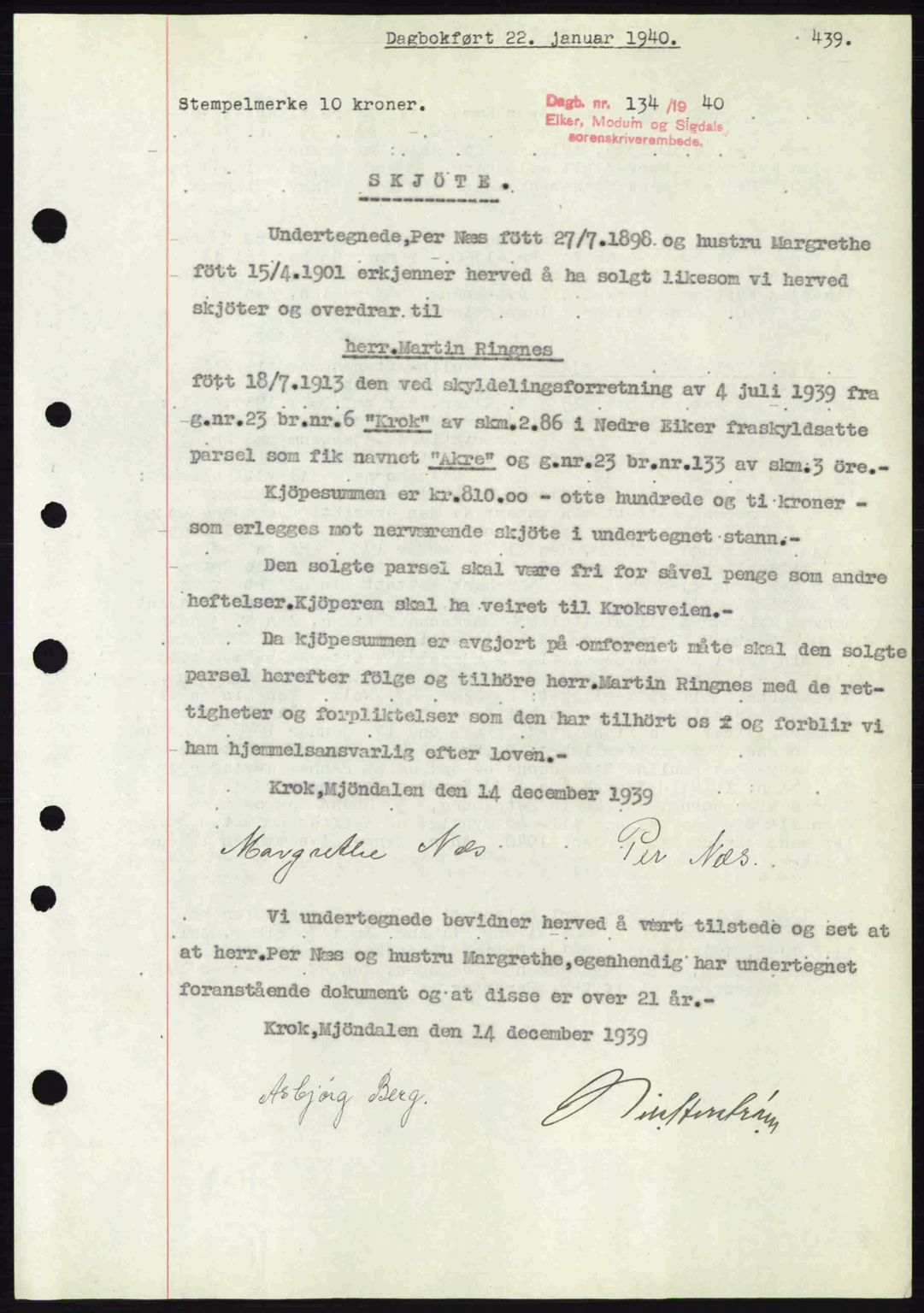 Eiker, Modum og Sigdal sorenskriveri, SAKO/A-123/G/Ga/Gab/L0041: Pantebok nr. A11, 1939-1940, Dagboknr: 134/1940