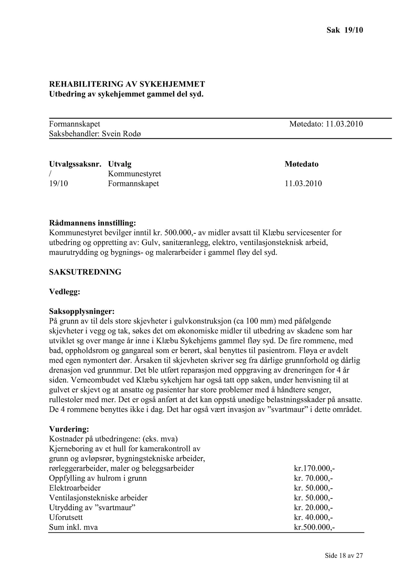 Klæbu Kommune, TRKO/KK/02-FS/L003: Formannsskapet - Møtedokumenter, 2010, s. 343