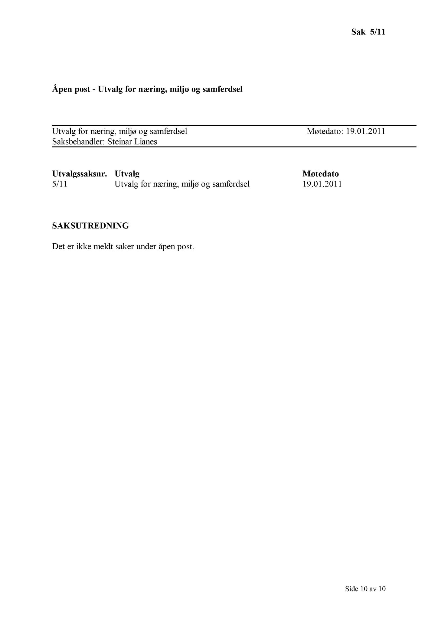 Klæbu Kommune, TRKO/KK/13-NMS/L004: Utvalg for næring, miljø og samferdsel, 2011, s. 11