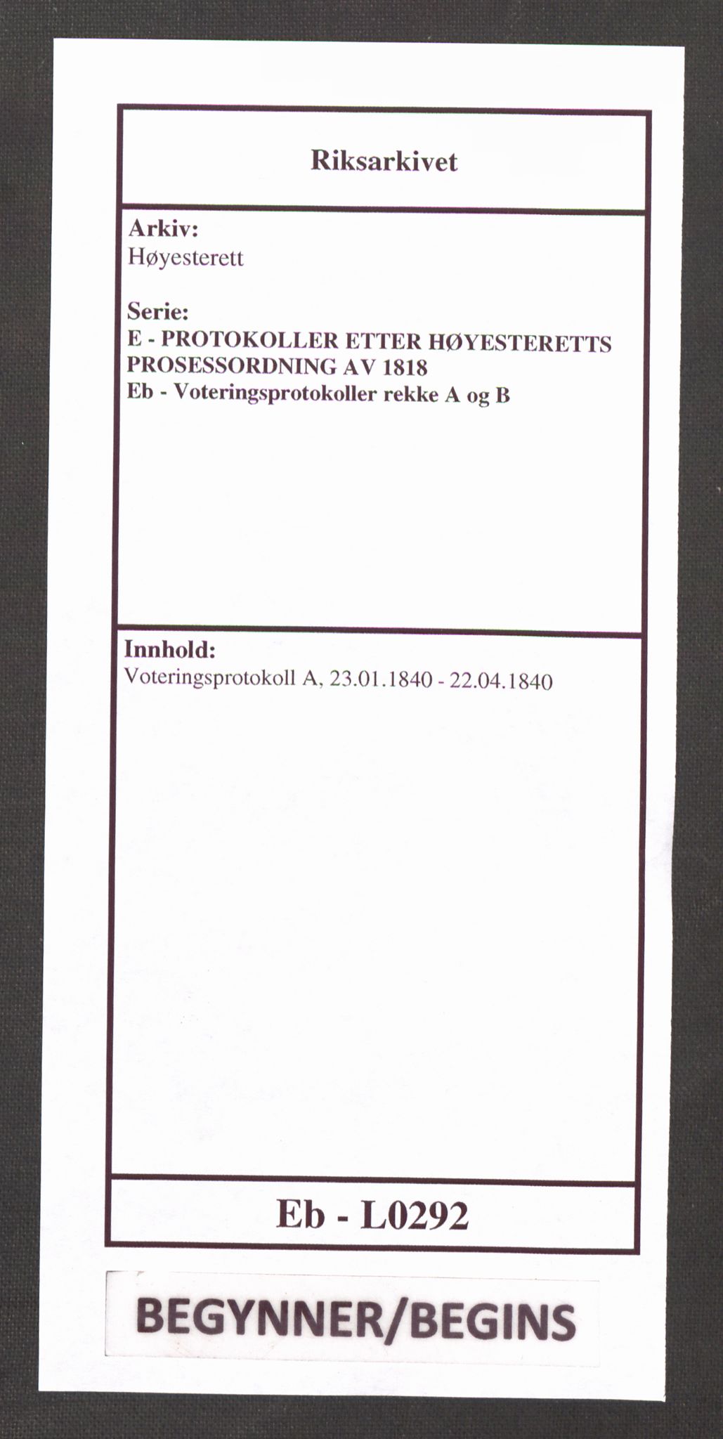 Høyesterett, RA/S-1002/E/Eb/Ebb/L0030/0001: Voteringsprotokoller / Voteringsprotokoll, 1840