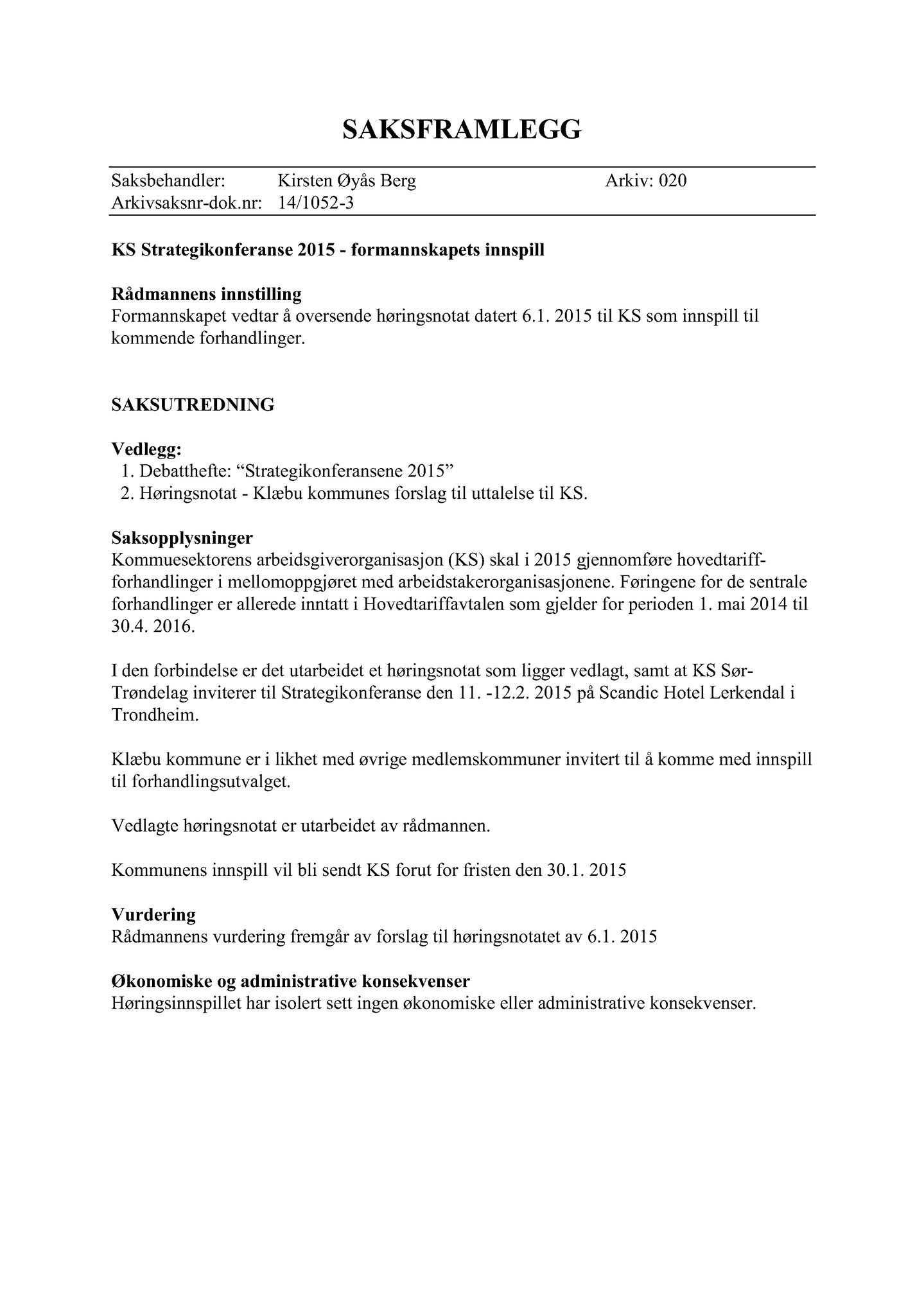 Klæbu Kommune, TRKO/KK/02-FS/L008: Formannsskapet - Møtedokumenter, 2015, s. 90