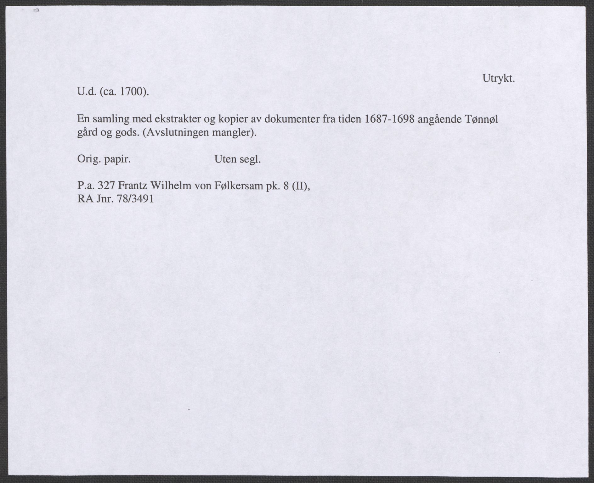 Riksarkivets diplomsamling, RA/EA-5965/F12/L0008: Pk. 8 (II), 1602-1704, s. 102