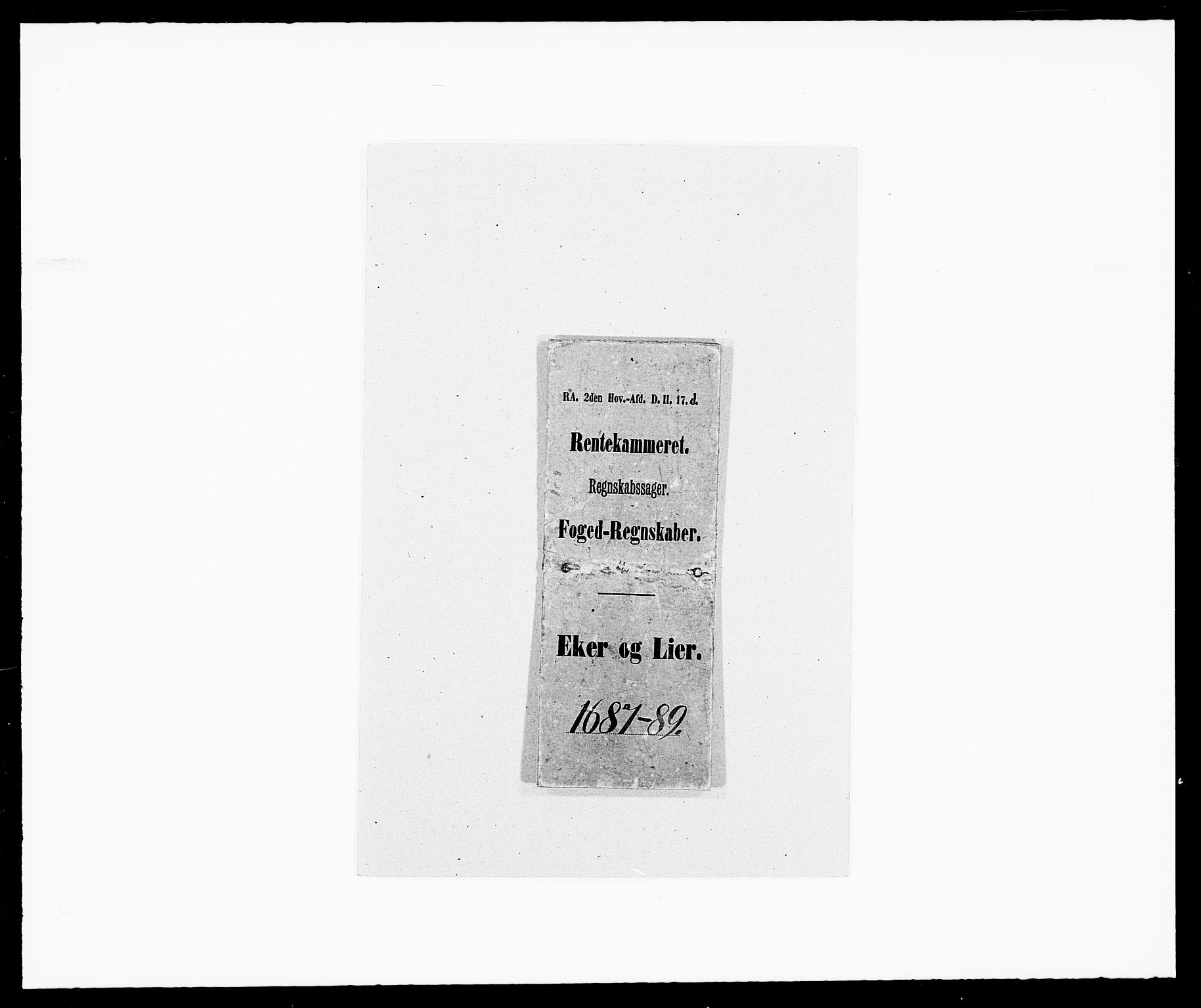 Rentekammeret inntil 1814, Reviderte regnskaper, Fogderegnskap, AV/RA-EA-4092/R28/L1688: Fogderegnskap Eiker og Lier, 1687-1689, s. 1