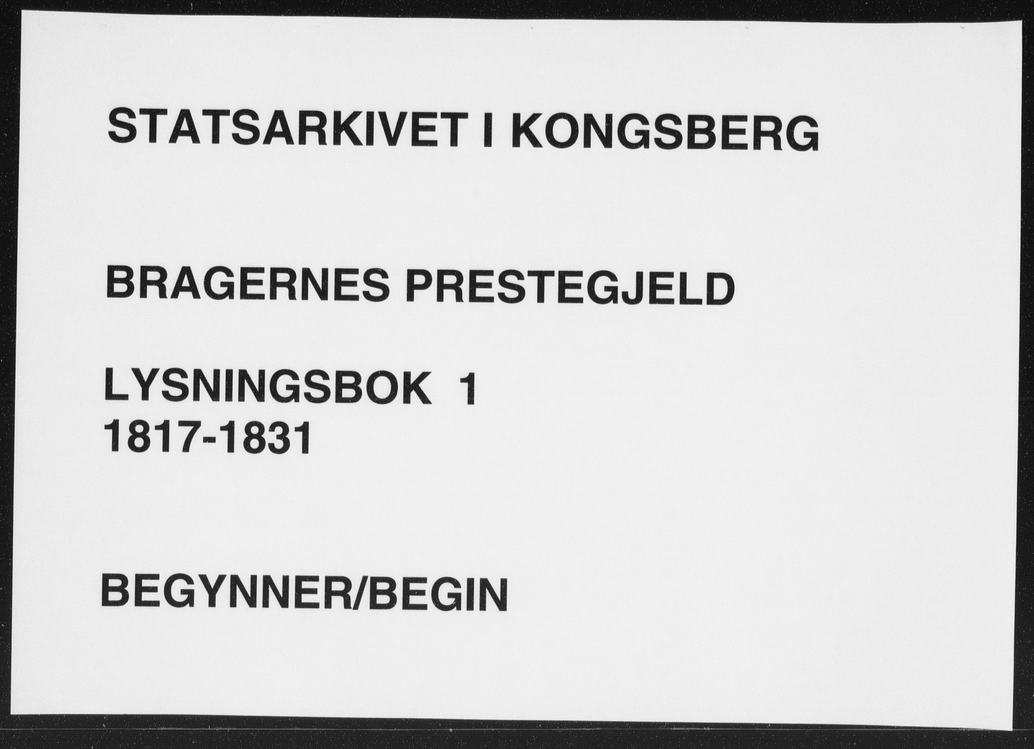 Bragernes kirkebøker, AV/SAKO-A-6/H/Ha/L0001: Lysningsprotokoll nr. 1, 1817-1831