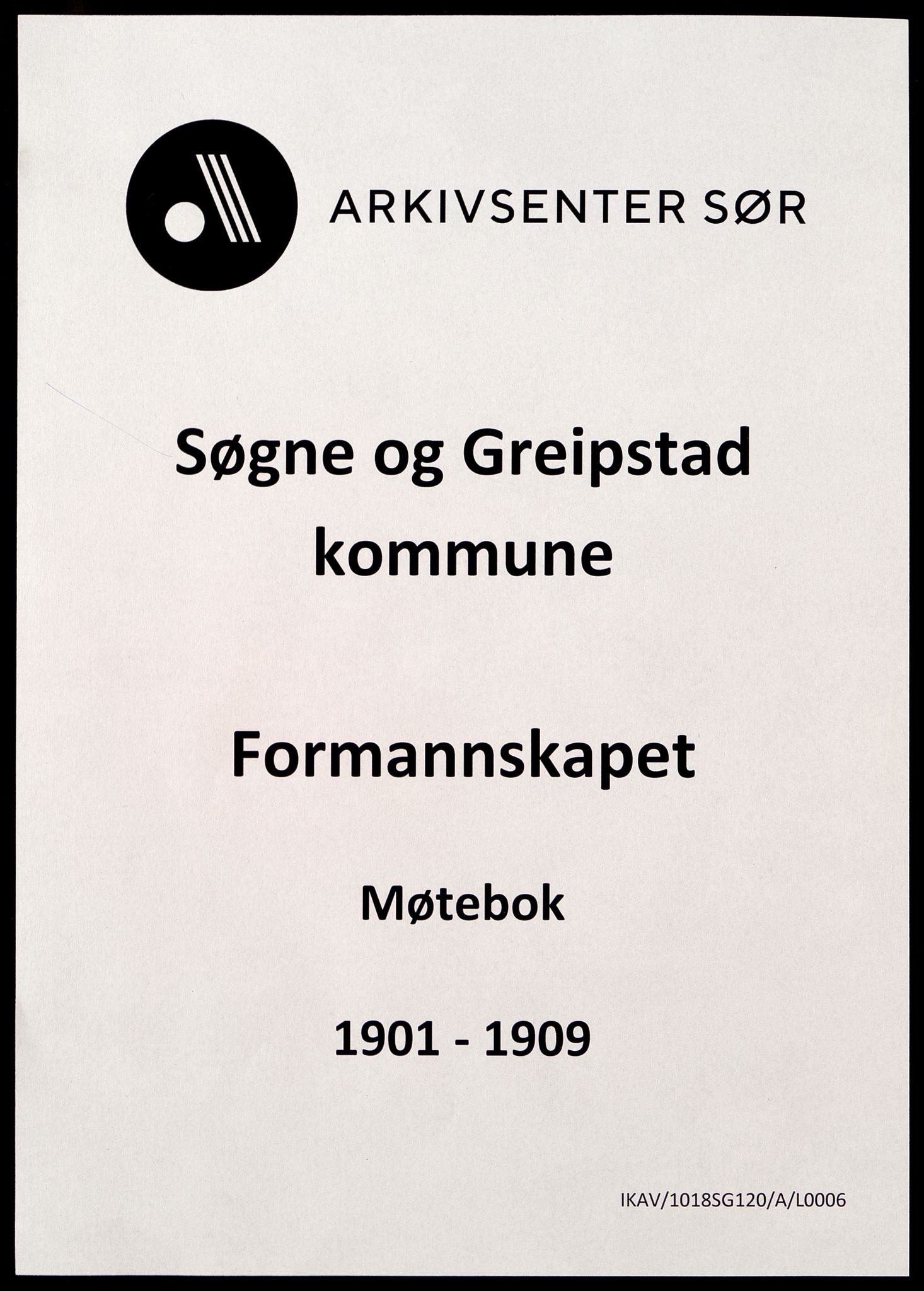 Søgne og Greipstad kommune - Formannskapet, ARKSOR/1018SG120/A/L0006: Møtebok (d), 1901-1909