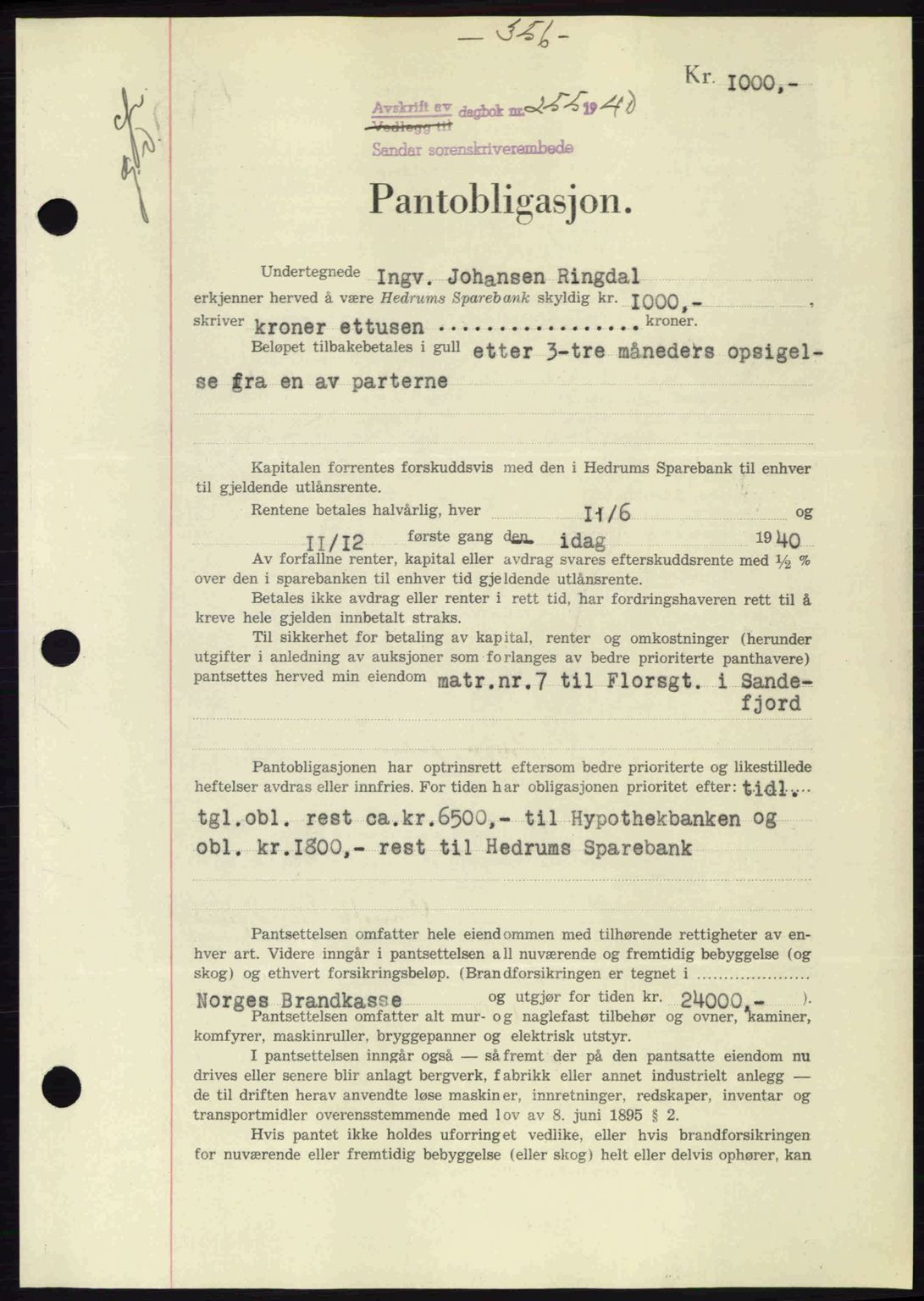 Sandar sorenskriveri, SAKO/A-86/G/Ga/Gab/L0001: Pantebok nr. B-1 og B-3 - B-9, 1936-1944, Dagboknr: 255/1940