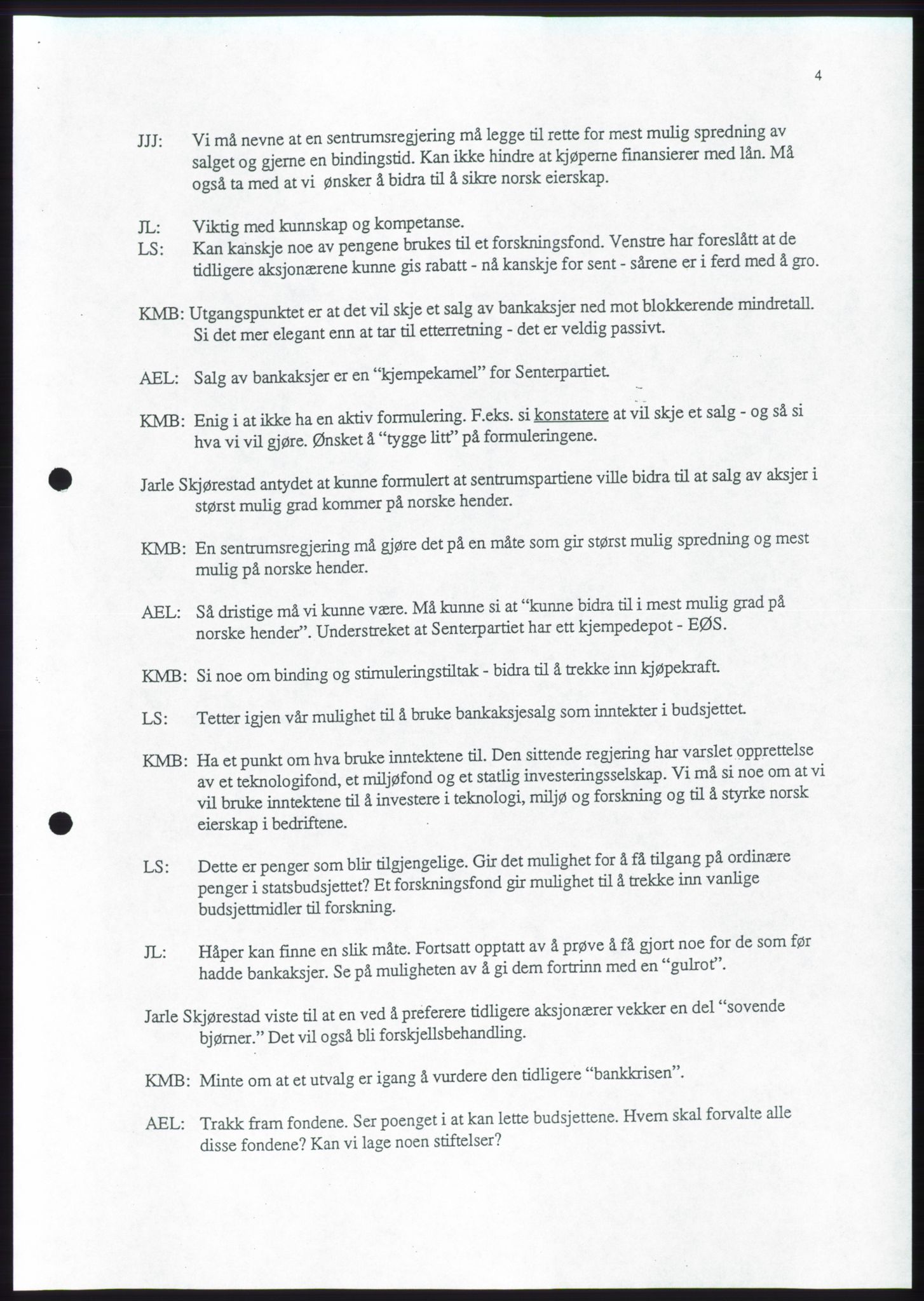 Forhandlingene mellom Kristelig Folkeparti, Senterpartiet og Venstre om dannelse av regjering, RA/PA-1073/A/L0001: Forhandlingsprotokoller, 1997, s. 69