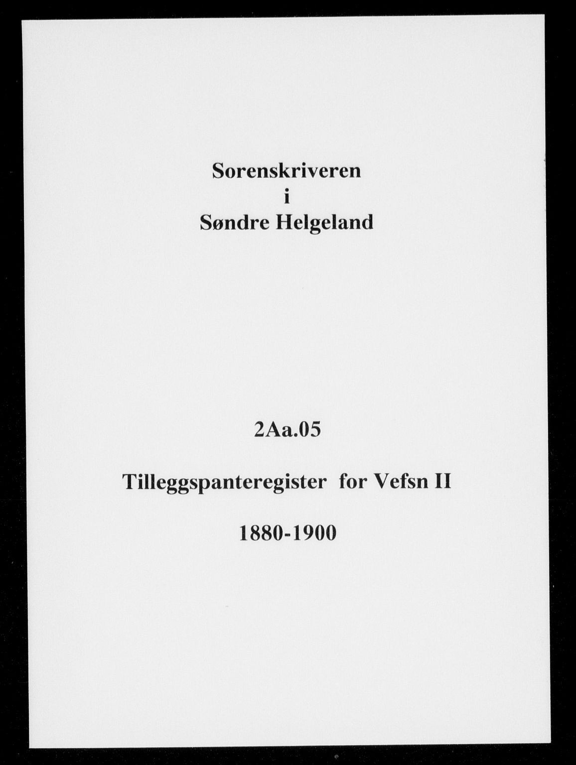 Søndre Helgeland sorenskriveri, SAT/A-4575/1/2/2A/2Aa/L0005: Panteregister nr. 5