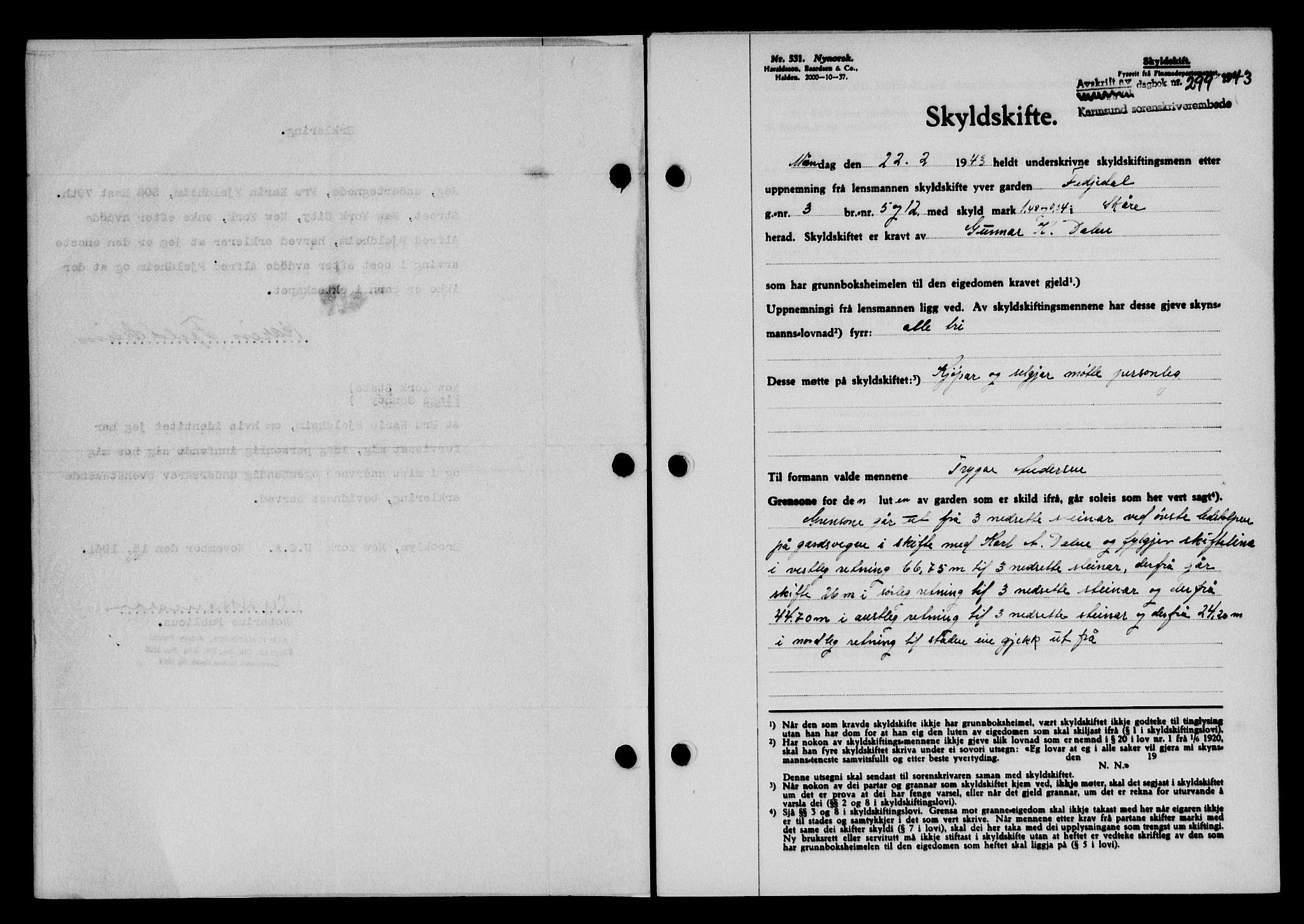 Karmsund sorenskriveri, SAST/A-100311/01/II/IIB/L0079: Pantebok nr. 60A, 1942-1943, Dagboknr: 299/1943