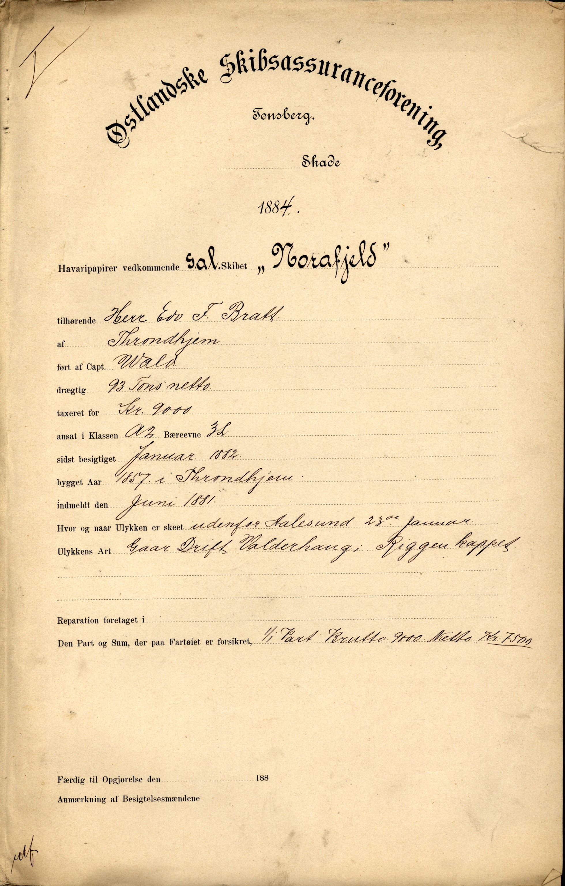 Pa 63 - Østlandske skibsassuranceforening, VEMU/A-1079/G/Ga/L0017/0013: Havaridokumenter / Diaz, Holmestrand, Kalliope, Olaf Trygvason, Norafjeld, 1884, s. 43