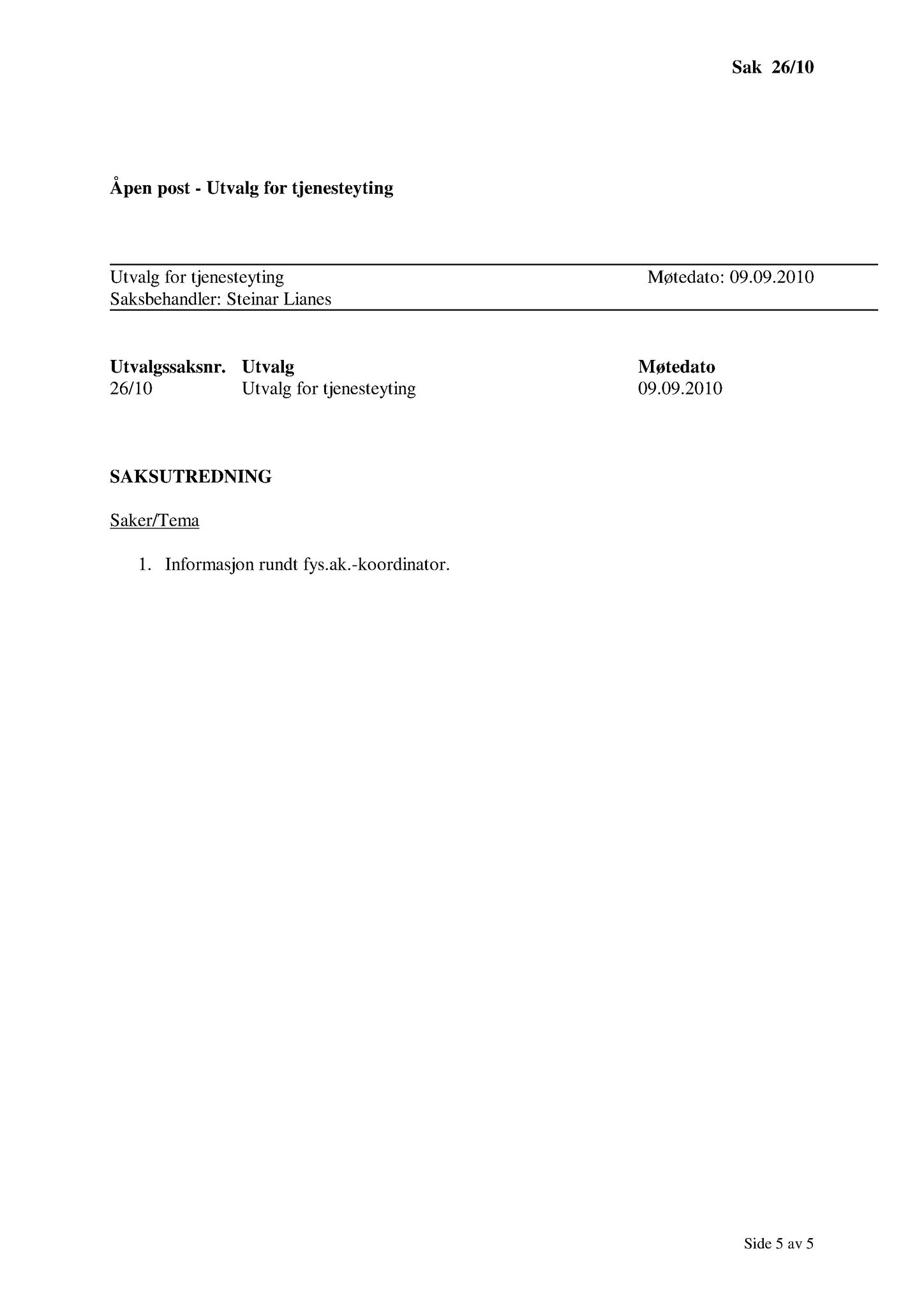 Klæbu Kommune, TRKO/KK/14-UTY/L003: Utvalg for tjenesteyting - Møtedokumenter, 2010, s. 77