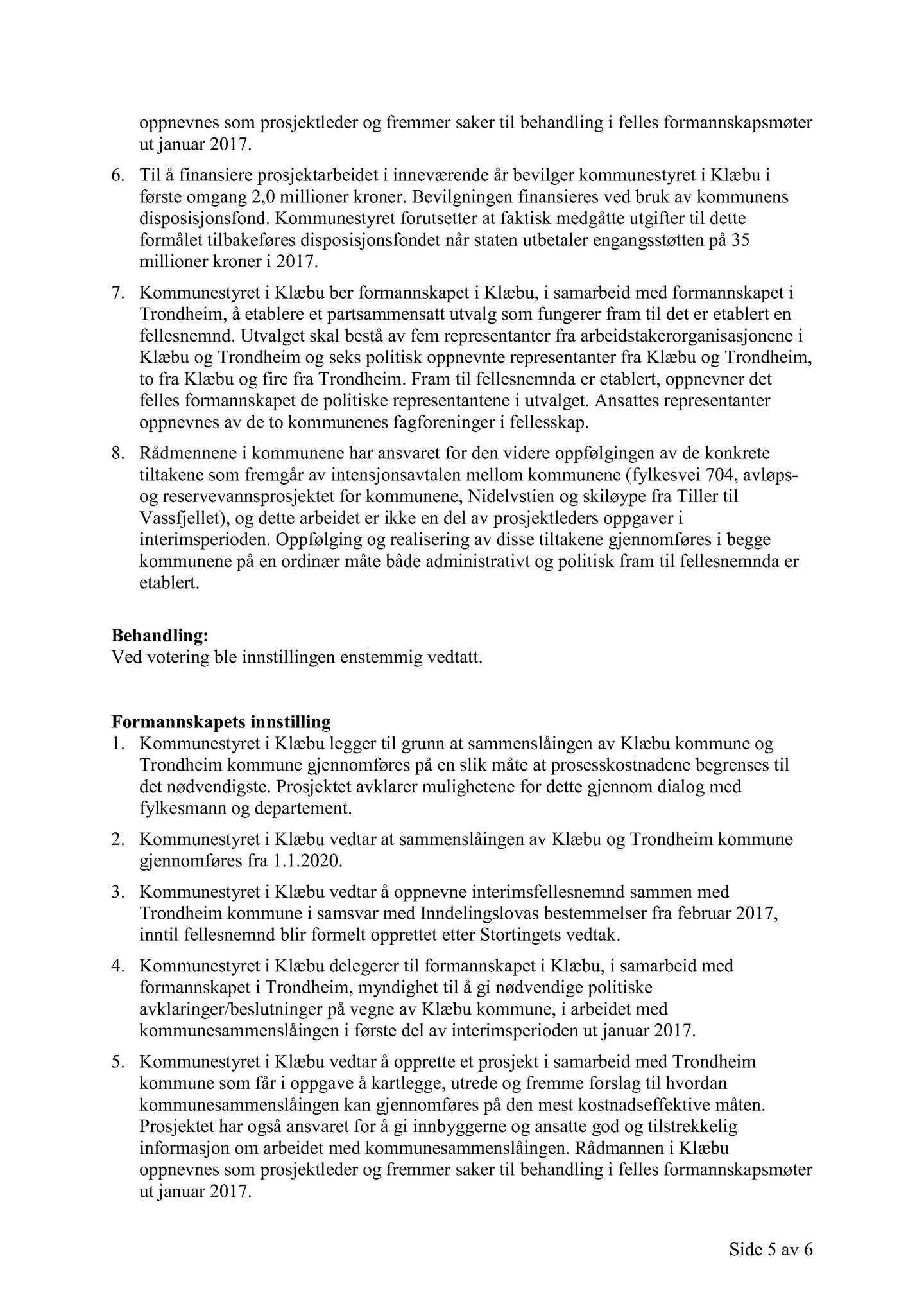 Klæbu Kommune, TRKO/KK/02-FS/L009: Formannsskapet - Møtedokumenter, 2016, s. 1406