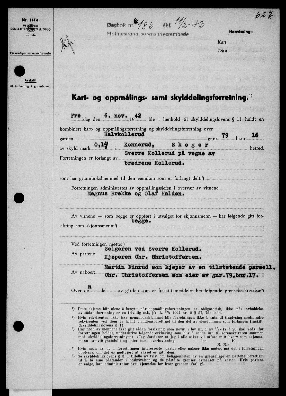 Holmestrand sorenskriveri, SAKO/A-67/G/Ga/Gaa/L0056: Pantebok nr. A-56, 1942-1943, Dagboknr: 186/1943