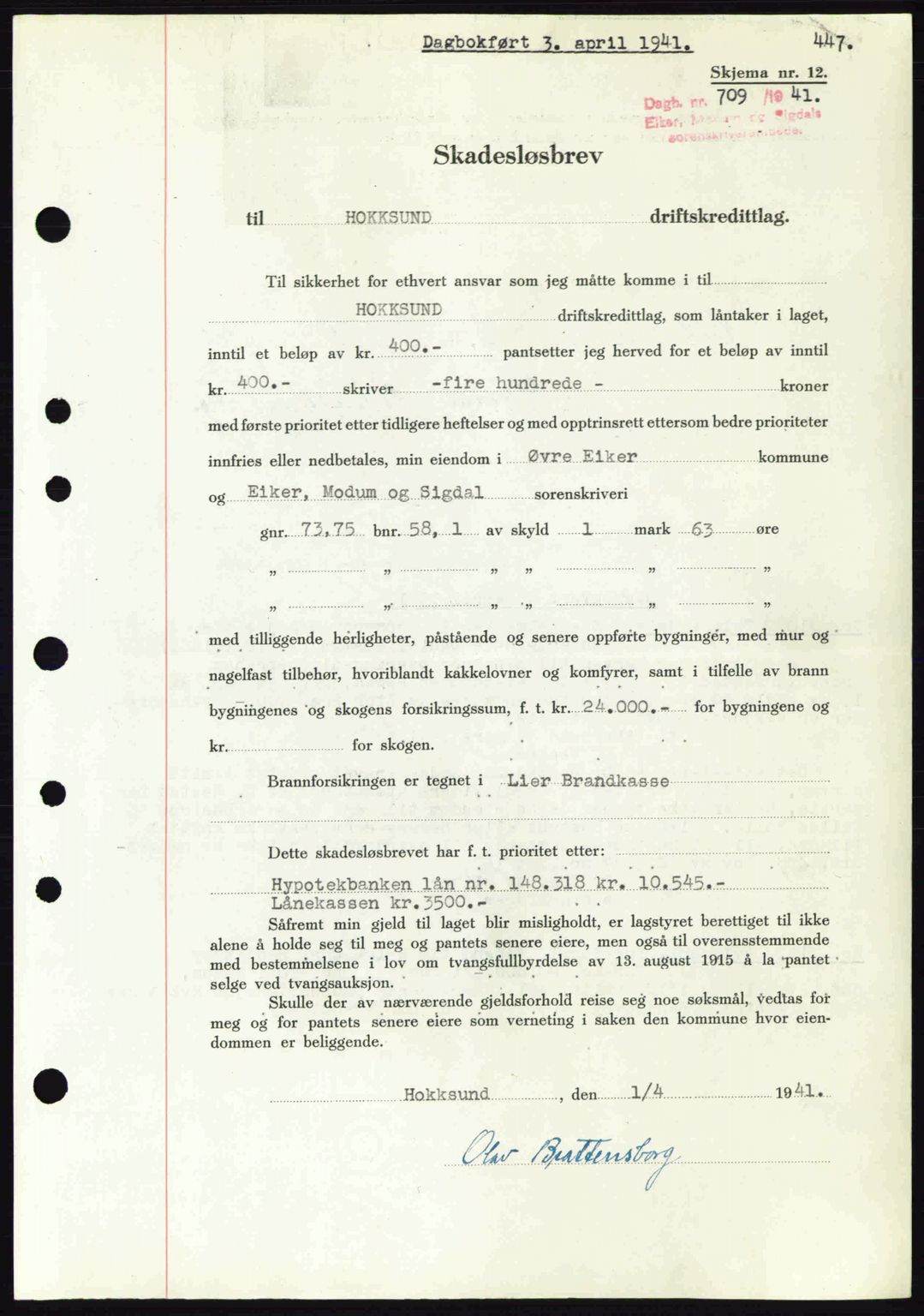 Eiker, Modum og Sigdal sorenskriveri, SAKO/A-123/G/Ga/Gab/L0043: Pantebok nr. A13, 1940-1941, Dagboknr: 709/1941