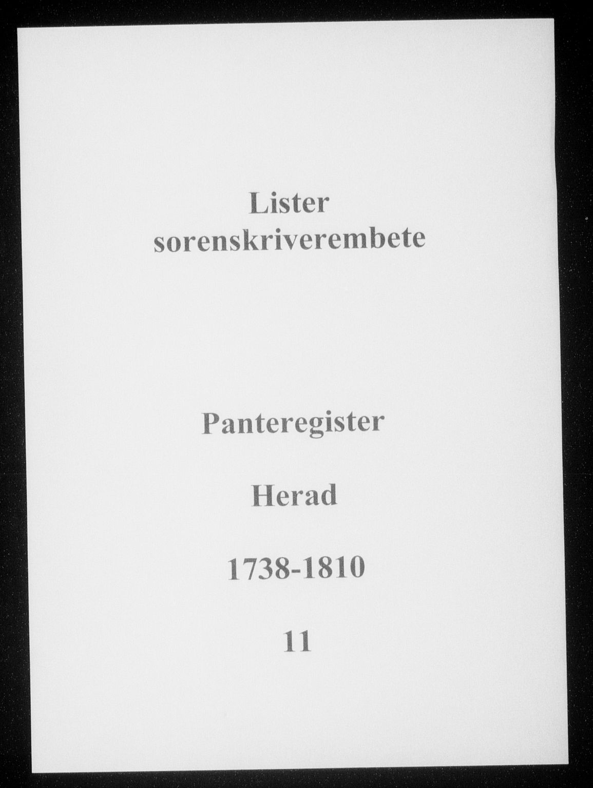 Lister sorenskriveri, SAK/1221-0003/G/Ga/L0011: Panteregister nr. 11, 1738-1810