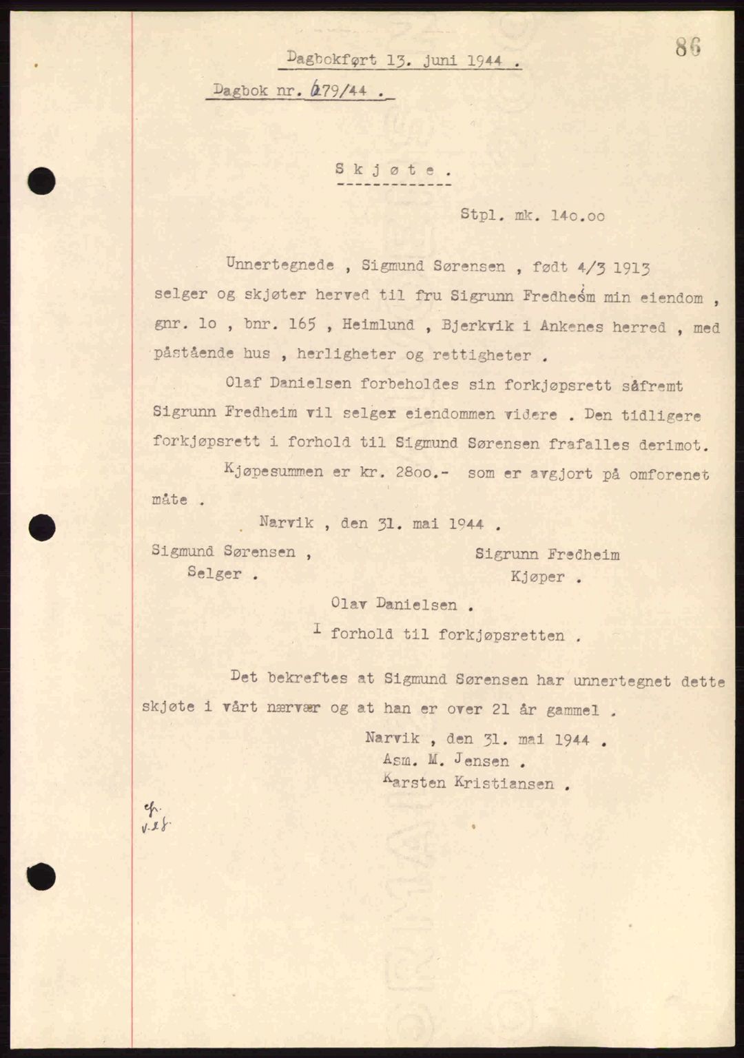 Steigen og Ofoten sorenskriveri, AV/SAT-A-0030/1/2/2C: Pantebok nr. A9-12, 1942-1946, Dagboknr: 679/1944
