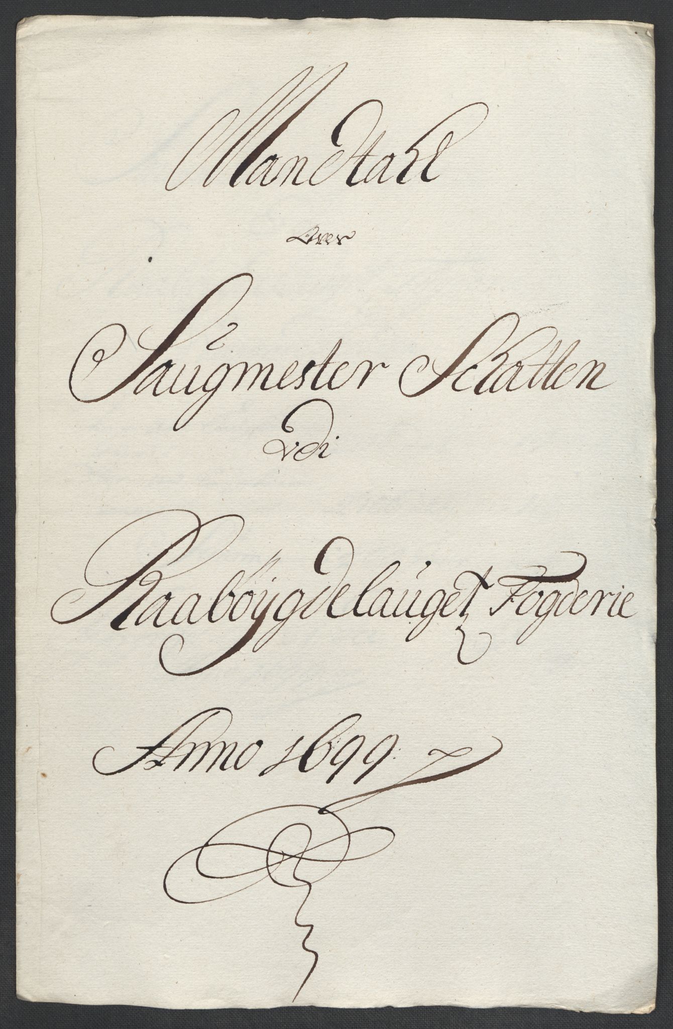 Rentekammeret inntil 1814, Reviderte regnskaper, Fogderegnskap, RA/EA-4092/R40/L2445: Fogderegnskap Råbyggelag, 1697-1699, s. 244