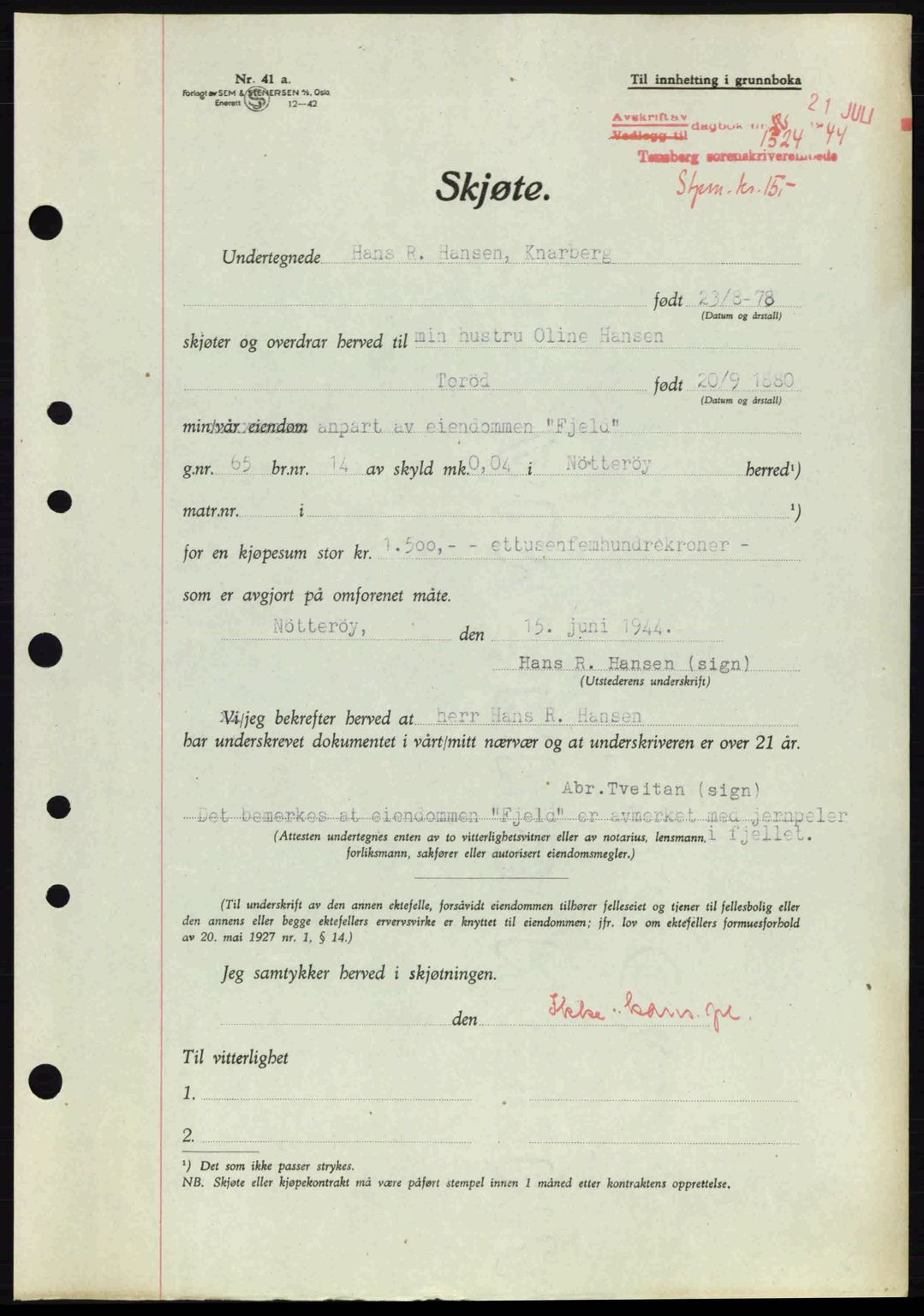 Tønsberg sorenskriveri, AV/SAKO-A-130/G/Ga/Gaa/L0015: Pantebok nr. A15, 1944-1944, Dagboknr: 1524/1944