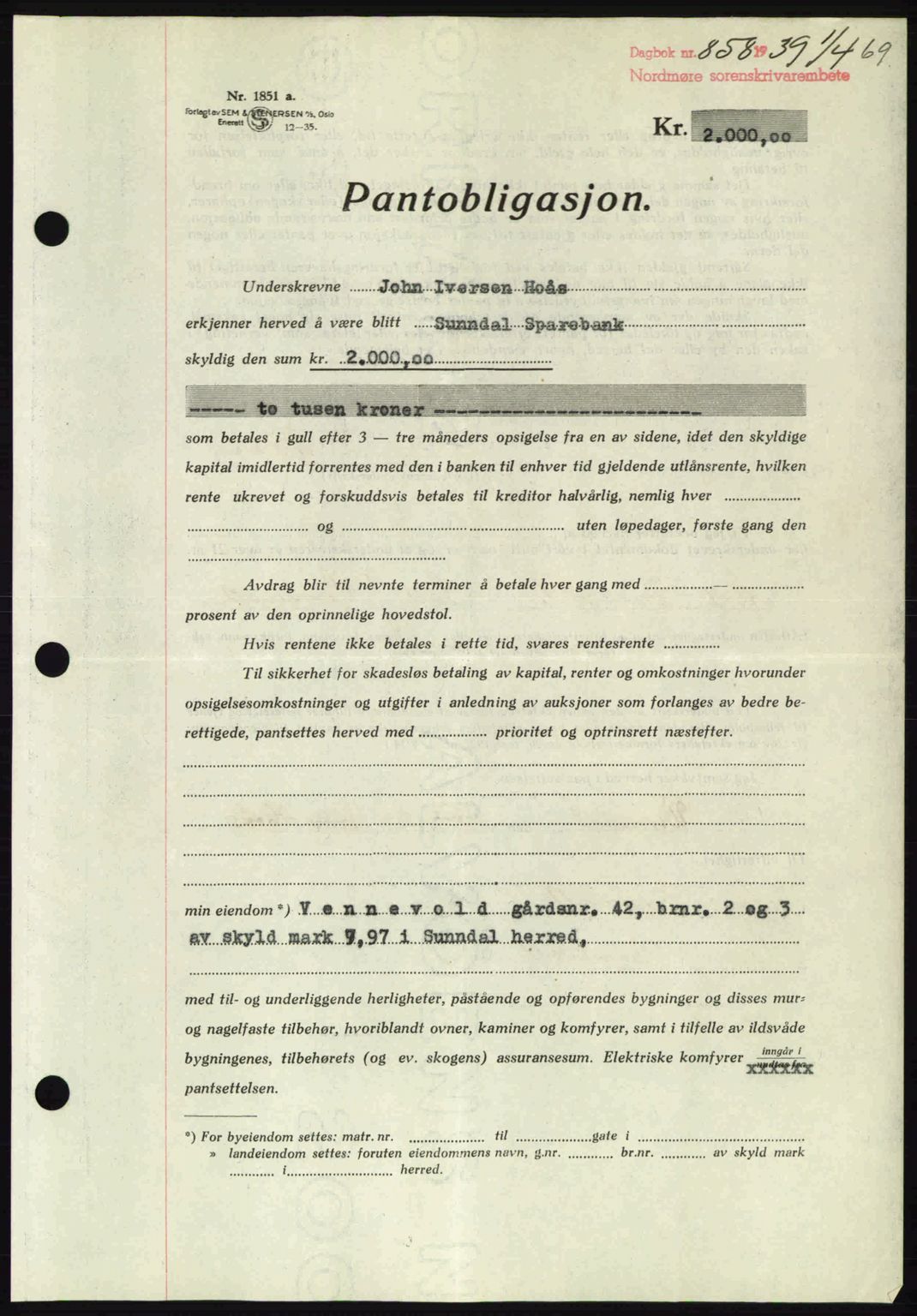 Nordmøre sorenskriveri, SAT/A-4132/1/2/2Ca: Pantebok nr. B85, 1939-1939, Dagboknr: 858/1939