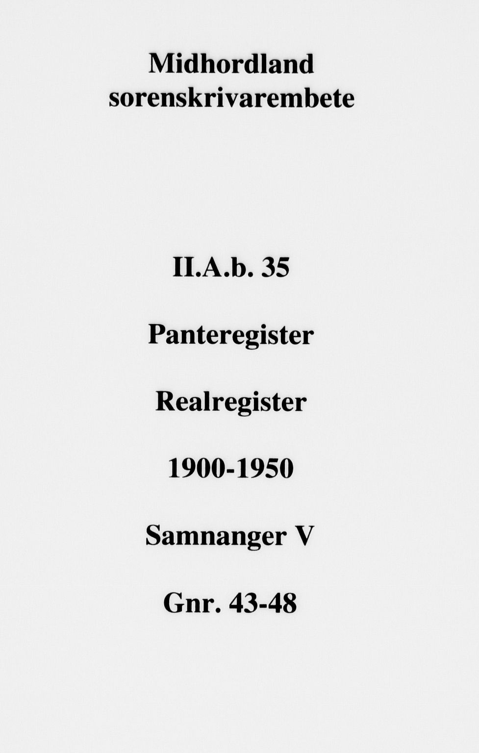 Midhordland sorenskriveri, SAB/A-3001/1/G/Ga/Gab/L0035a: Panteregister nr. II.A.b.35a