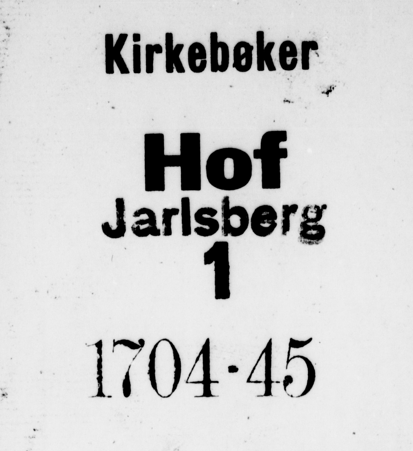 Hof kirkebøker, AV/SAKO-A-64/F/Fa/L0001: Ministerialbok nr. I 1, 1704-1745