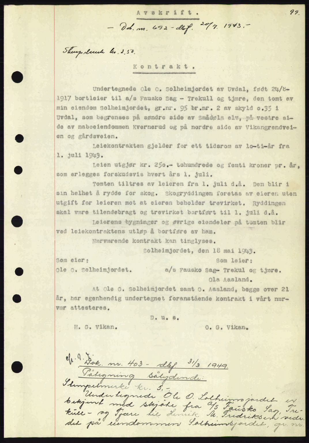 Numedal og Sandsvær sorenskriveri, SAKO/A-128/G/Ga/Gaa/L0055: Pantebok nr. A7, 1943-1944, Dagboknr: 692/1943