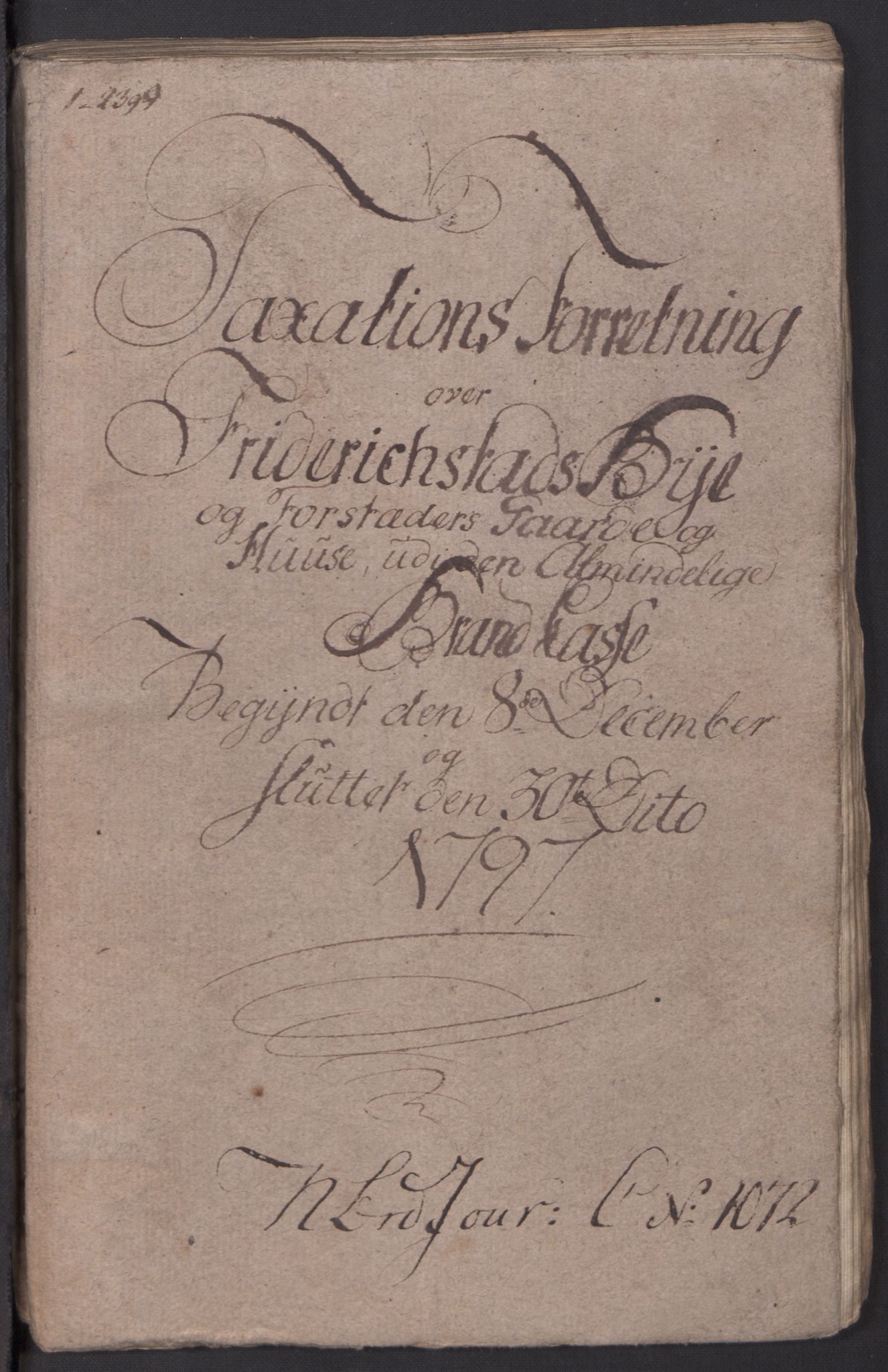 Kommersekollegiet, Brannforsikringskontoret 1767-1814, RA/EA-5458/F/Fa/L0026/0005: Fredrikstad / Branntakstprotokoll, 1807-1817