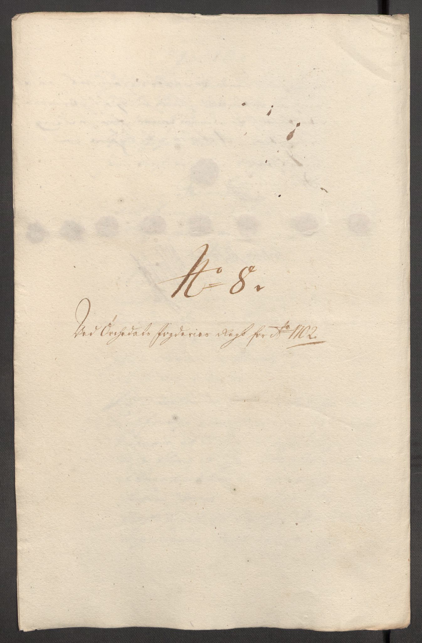 Rentekammeret inntil 1814, Reviderte regnskaper, Fogderegnskap, AV/RA-EA-4092/R60/L3952: Fogderegnskap Orkdal og Gauldal, 1702, s. 126