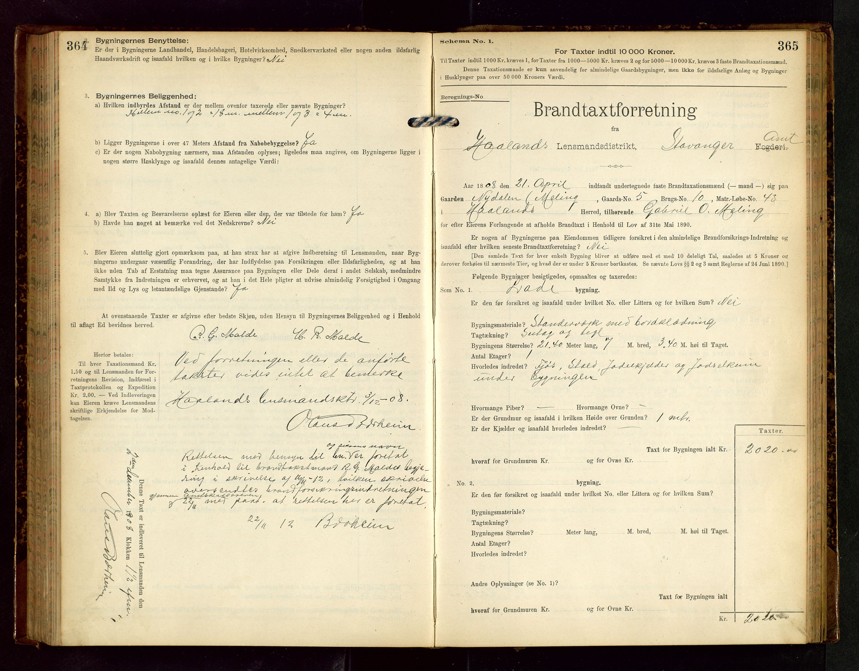 Håland lensmannskontor, SAST/A-100100/Gob/L0002: Branntakstprotokoll - skjematakst. Register i boken., 1902-1906, s. 364-365