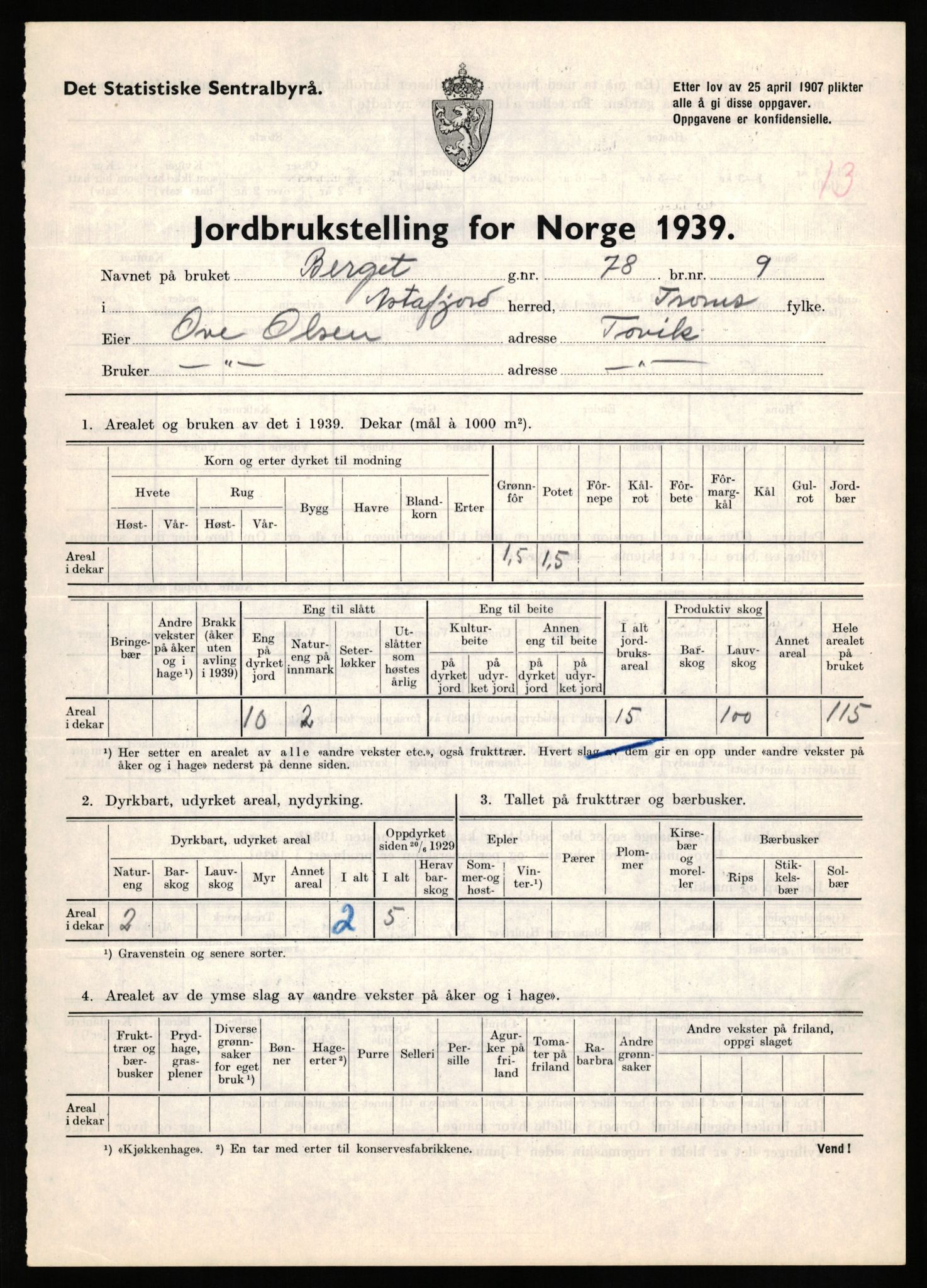 Statistisk sentralbyrå, Næringsøkonomiske emner, Jordbruk, skogbruk, jakt, fiske og fangst, AV/RA-S-2234/G/Gb/L0339: Troms: Andørja, Astafjord og Lavangen, 1939, s. 40