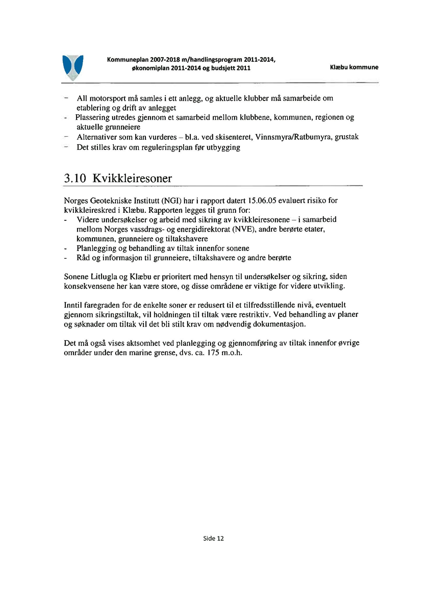 Klæbu Kommune, TRKO/KK/02-FS/L003: Formannsskapet - Møtedokumenter, 2010, s. 2042