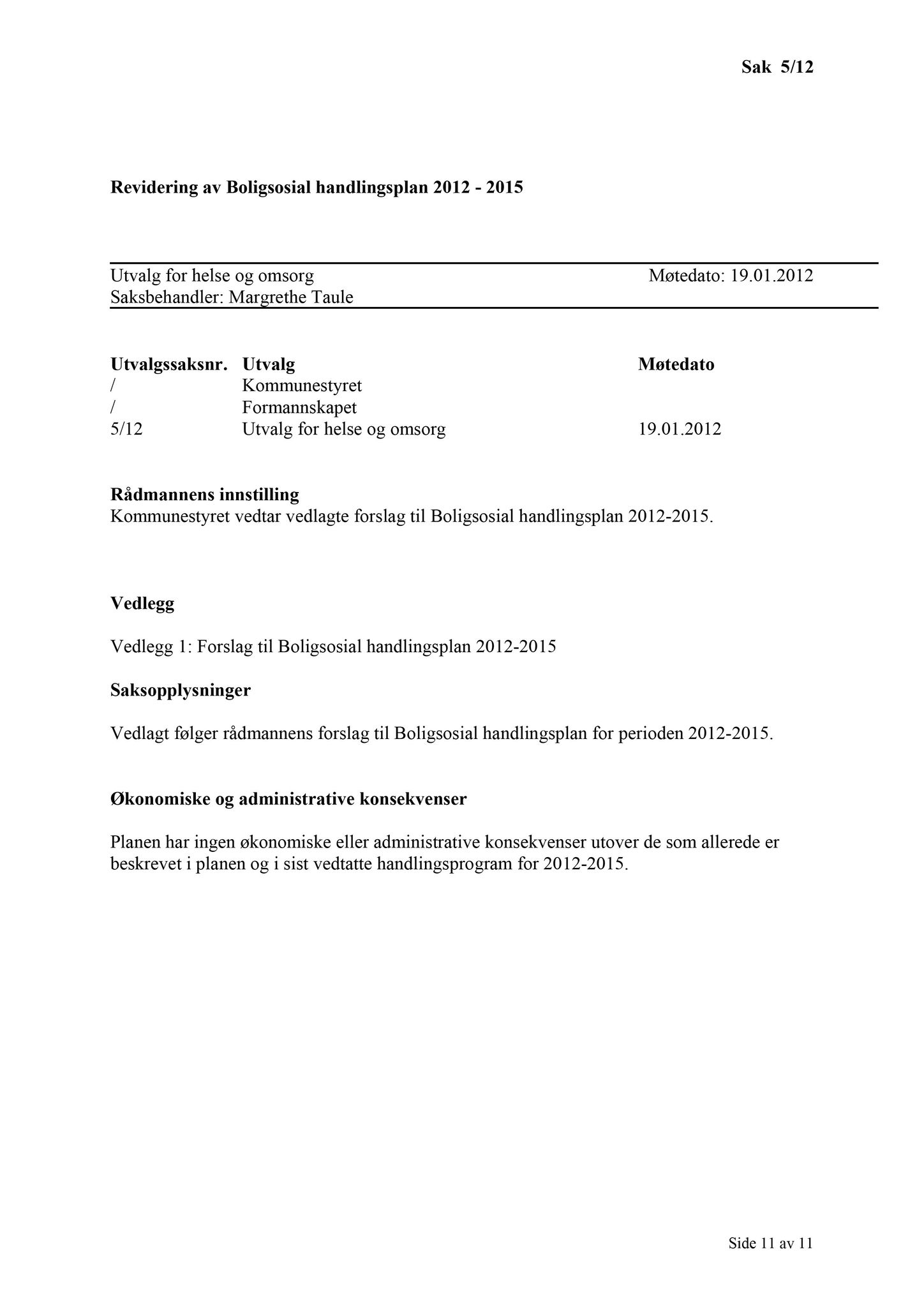 Klæbu Kommune, TRKO/KK/05-UOm/L003: Utvalg for omsorg - Møtedokumenter, 2012, s. 12