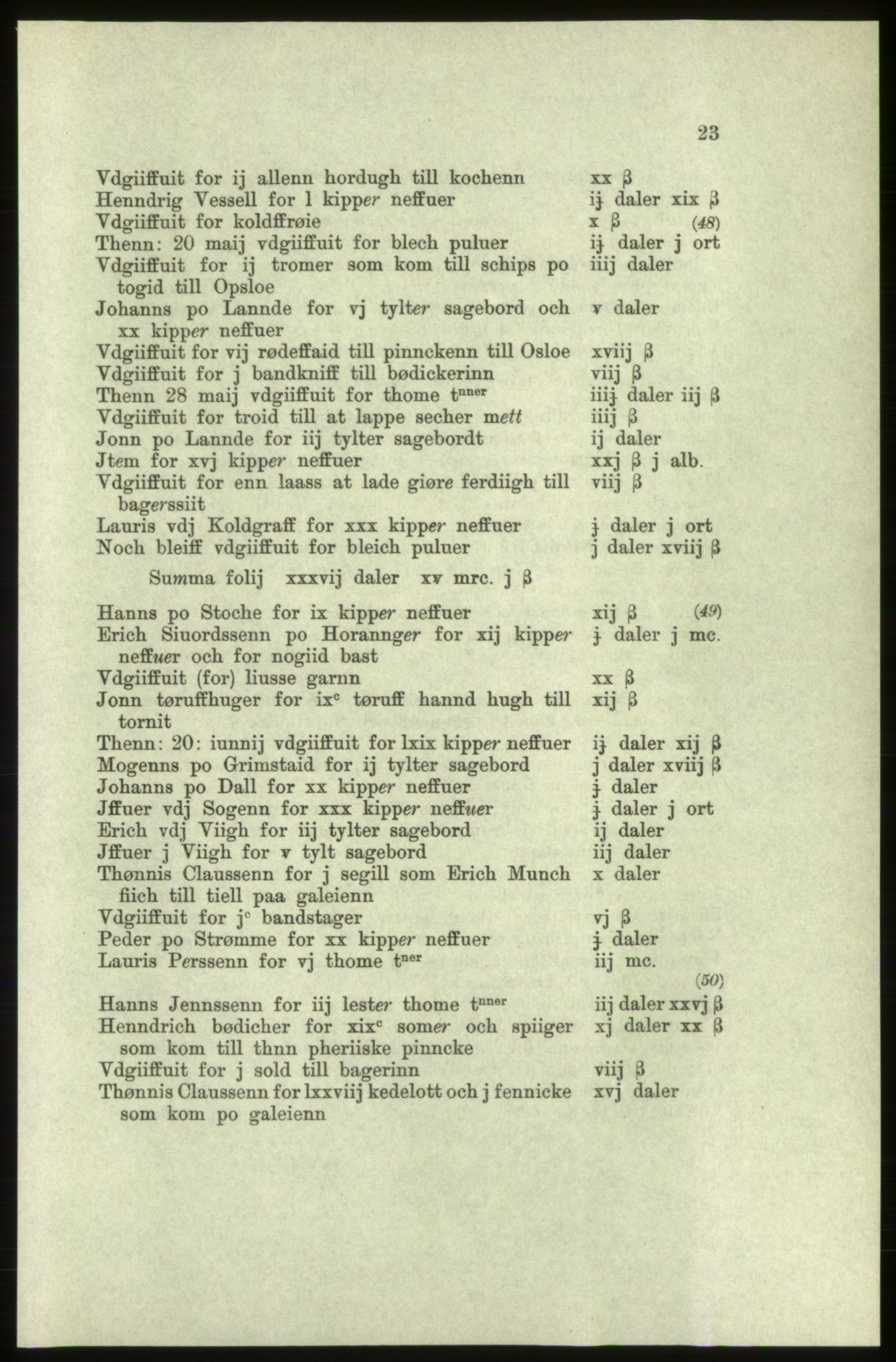 Publikasjoner utgitt av Arkivverket, PUBL/PUBL-001/C/0005: Bind 5: Rekneskap for Bergenhus len 1566-1567: B. Utgift C. Dei nordlandske lena og Finnmark D. Ekstrakt, 1566-1567, s. 23